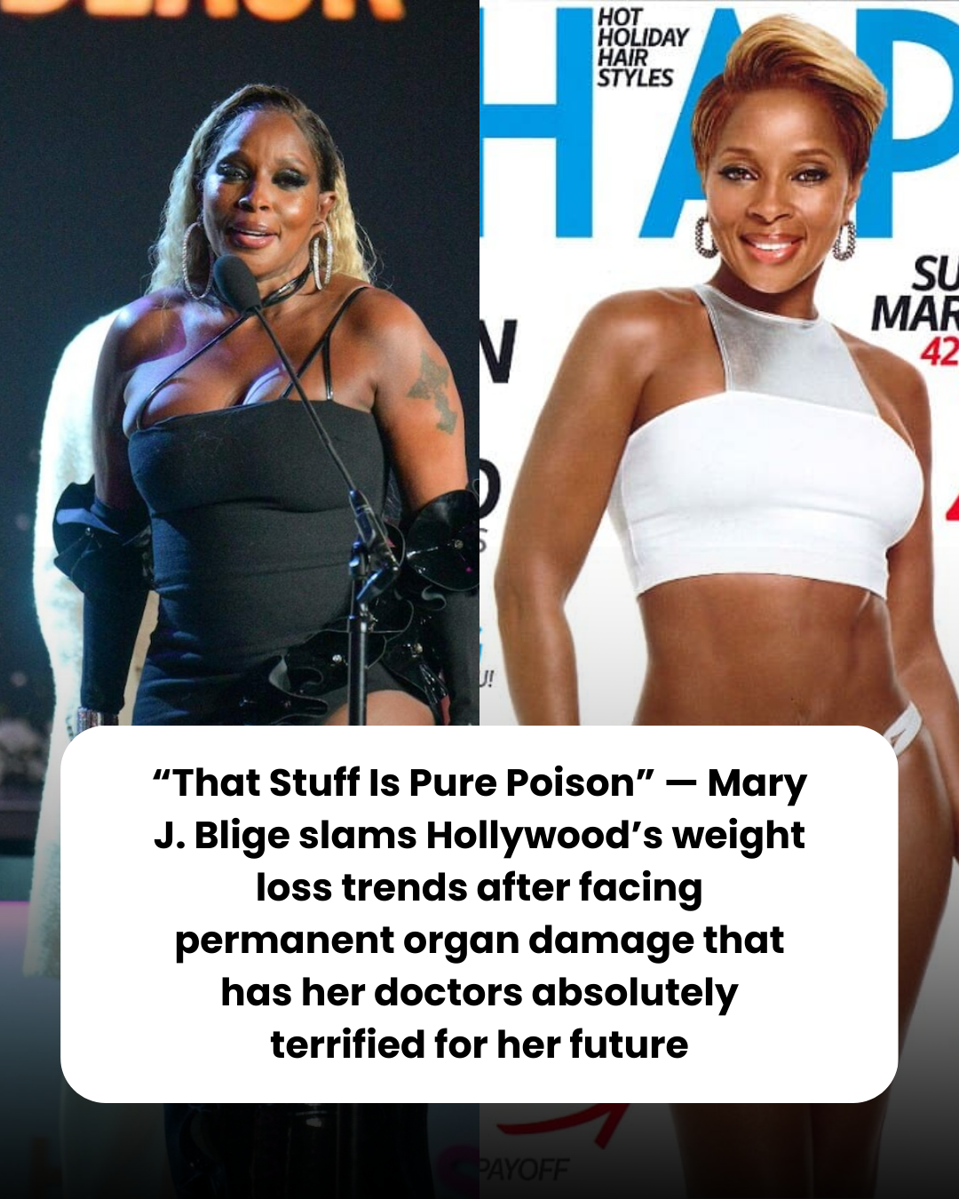 “That Stuff Is Pure Poison” — Mary J. Blige slams Hollywood’s weight loss trends after facing permanent organ damage that has her doctors absolutely terrified for her future