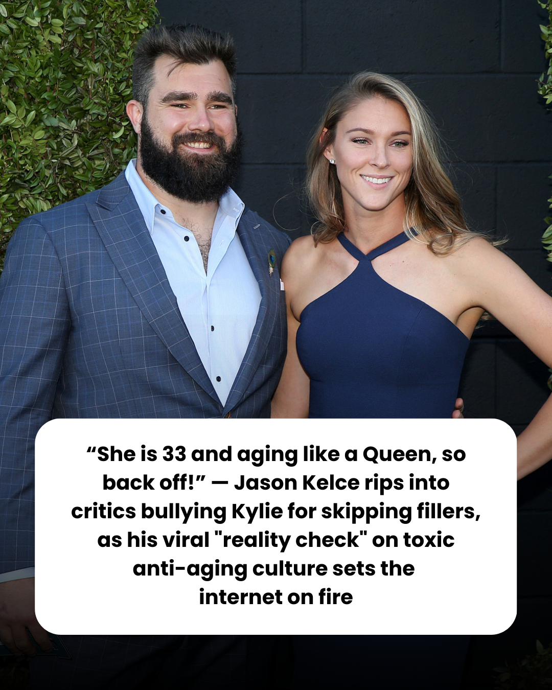 “She is 33 and aging like a Queen, so back off!” — Jason Kelce rips into critics bullying Kylie for skipping fillers, as his viral “reality check” on toxic anti-aging culture sets the  internet on fire