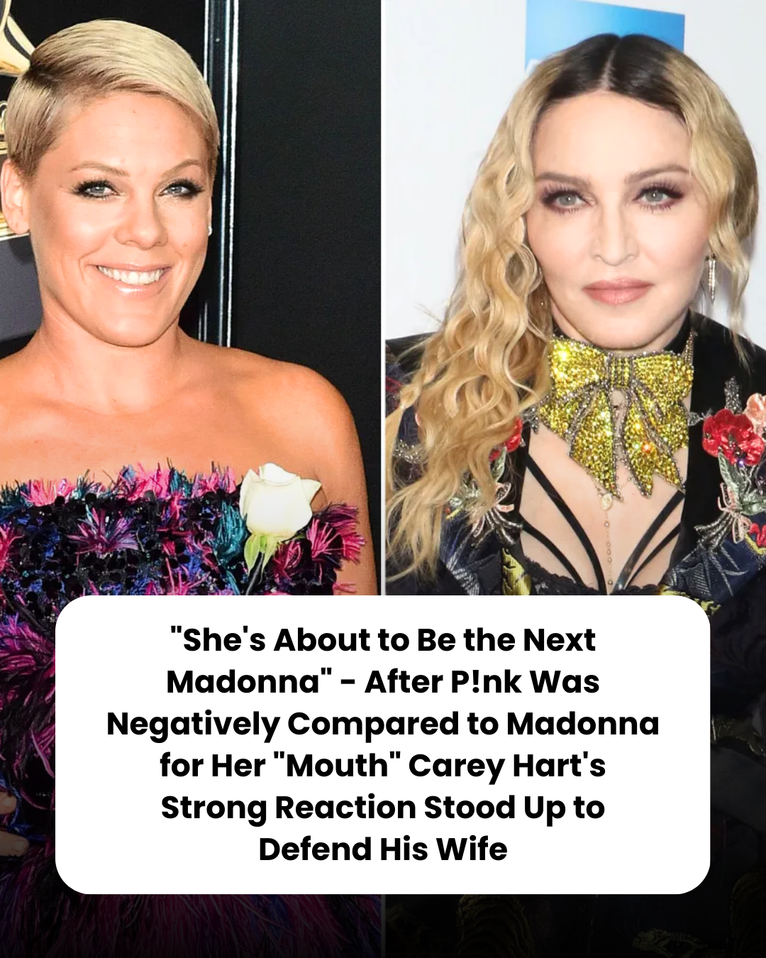 “She’s About to Be the Next Madonna” – After P!nk Was Negatively Compared to Madonna for Her “Mouth” Carey Hart’s Strong Reaction Stood Up to Defend His Wife