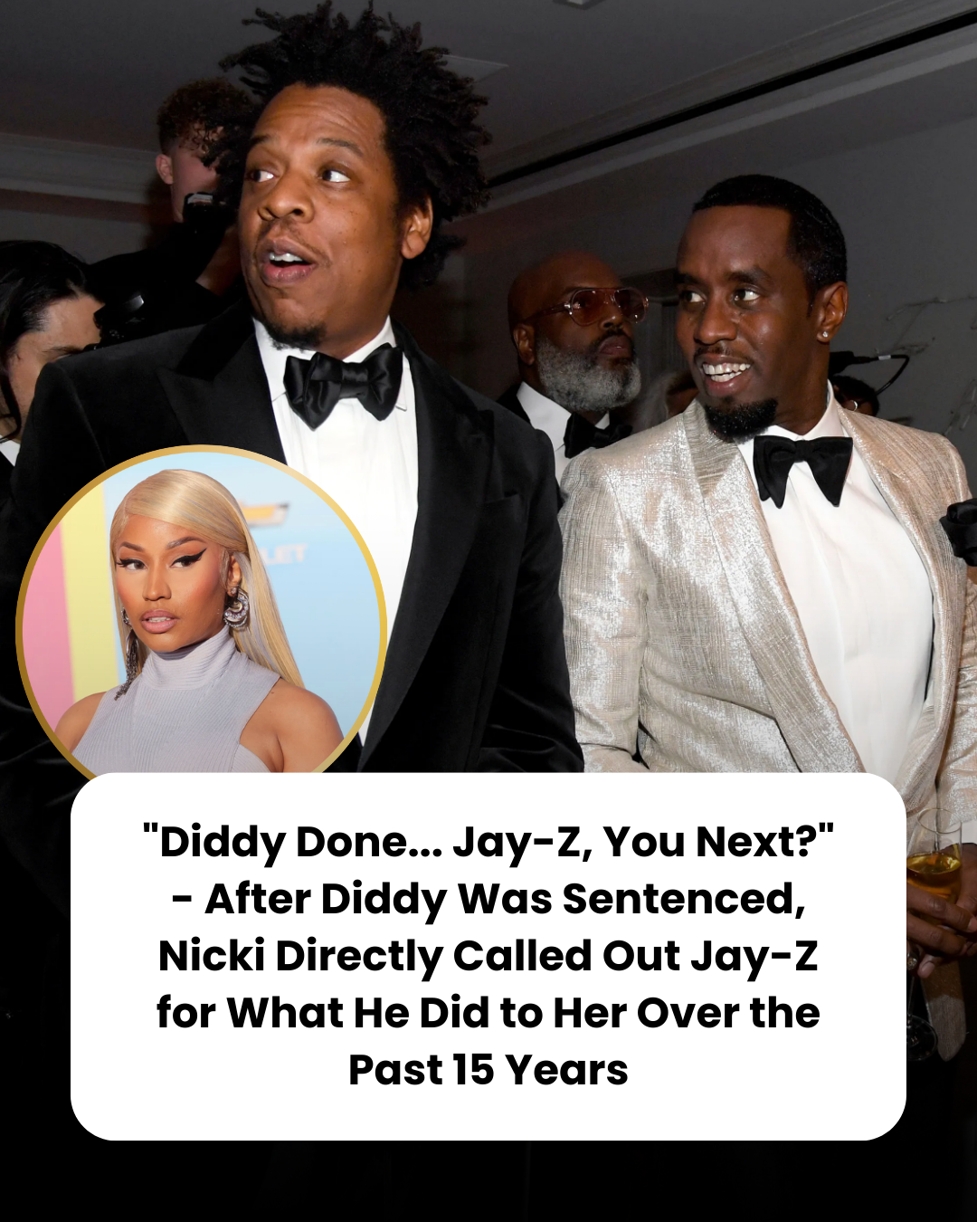 “Diddy Done… Jay-Z, You Next?” – After Diddy Was Sentenced, Nicki Directly Called Out Jay-Z for What He Did to Her Over the Past 15 Years
