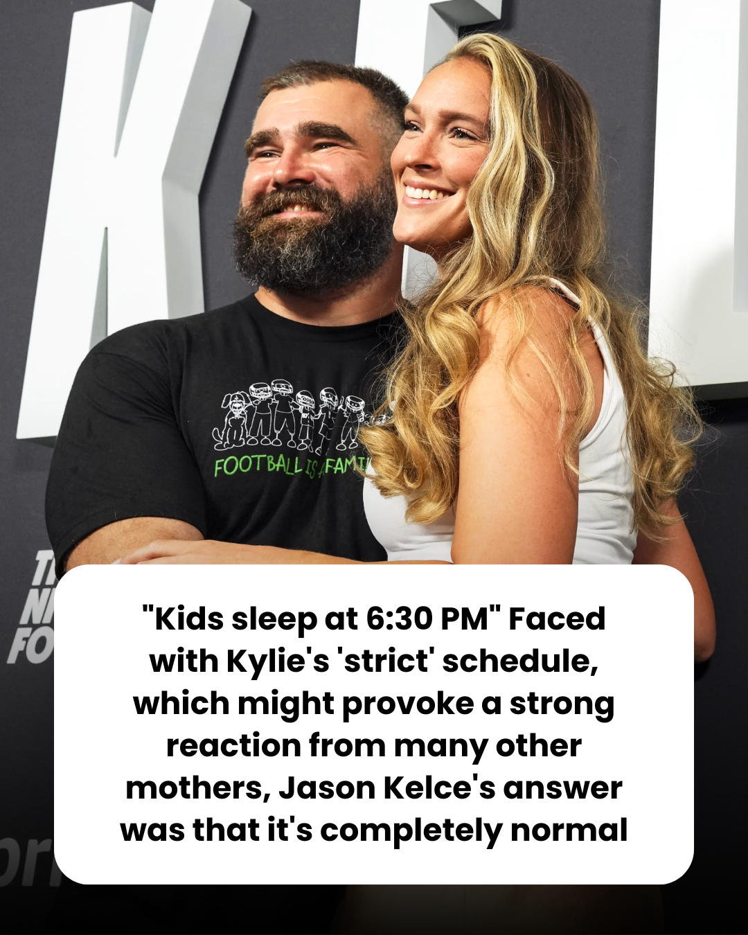 “Kids sleep at 6:30 PM” Faced with Kylie’s ‘strict’ schedule, which might provoke a strong reaction from many other mothers, Jason Kelce’s answer was that it’s completely normal