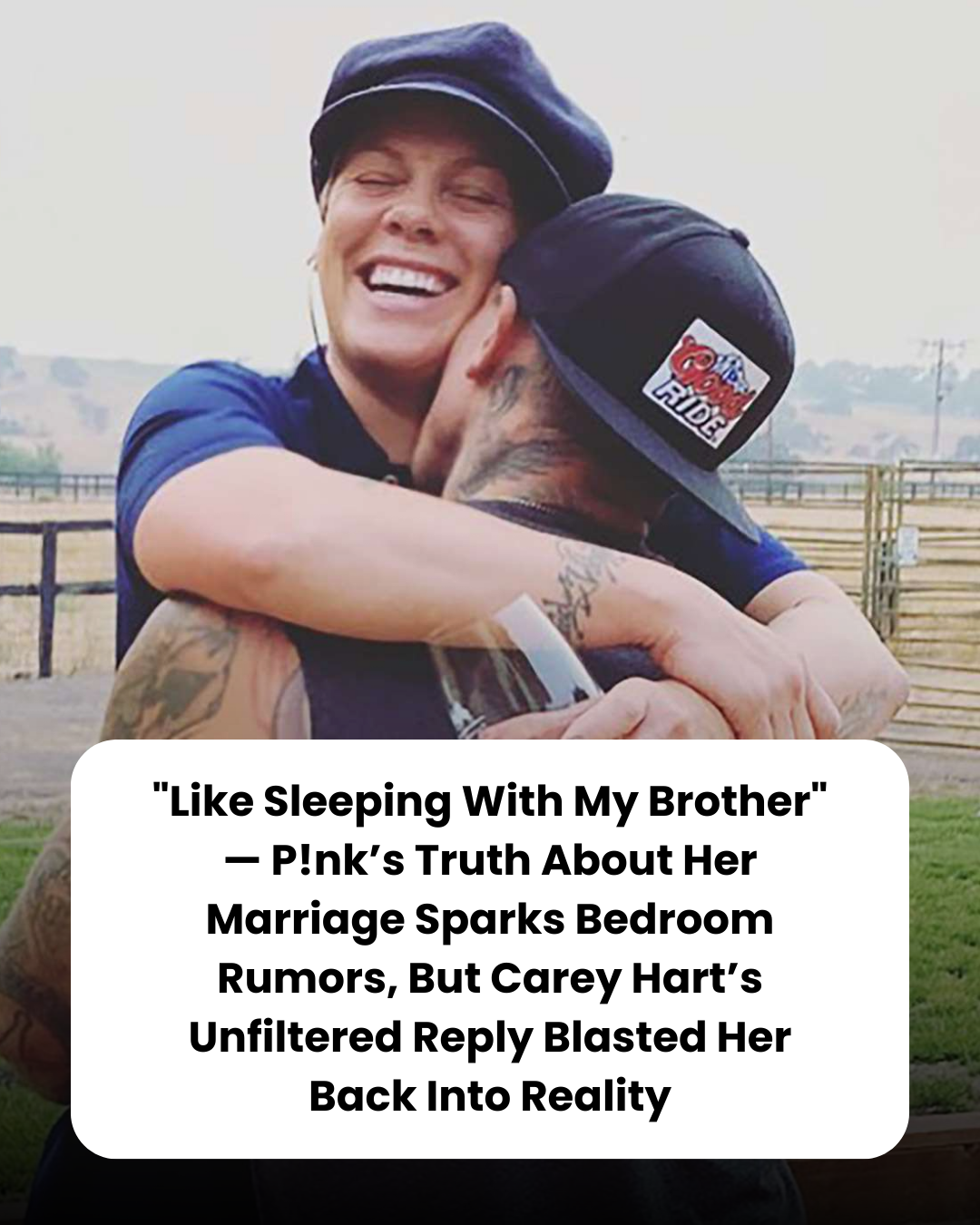 “Like Sleeping With My Brother” — P!nk’s Truth About Her Marriage Sparks Bedroom Rumors, But Carey Hart’s Unfiltered Reply Blasted Her Back Into Reality