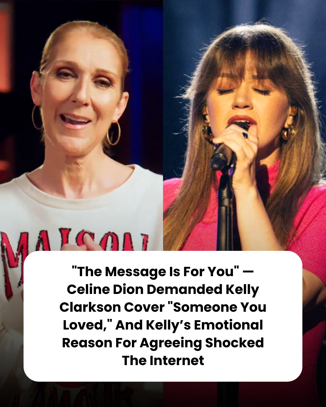“The Message Is For You” — Celine Dion Demanded Kelly Clarkson Cover “Someone You Loved,” And Kelly’s Emotional Reason For Agreeing Shocked The Internet