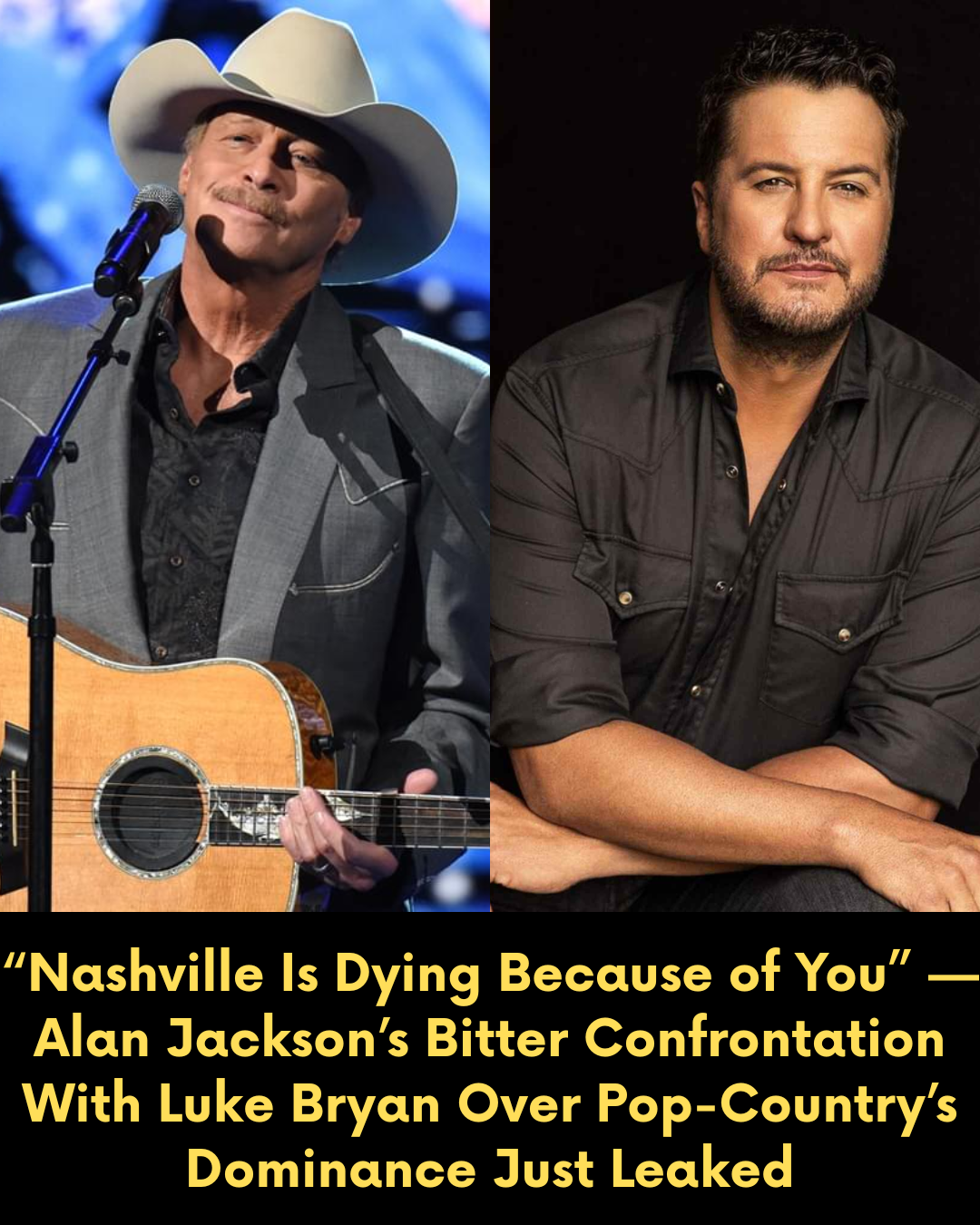 “Nashville Is Dying Because of You” — Alan Jackson’s Bitter Confrontation With Luke Bryan Over Pop-Country’s Dominance Just Leaked