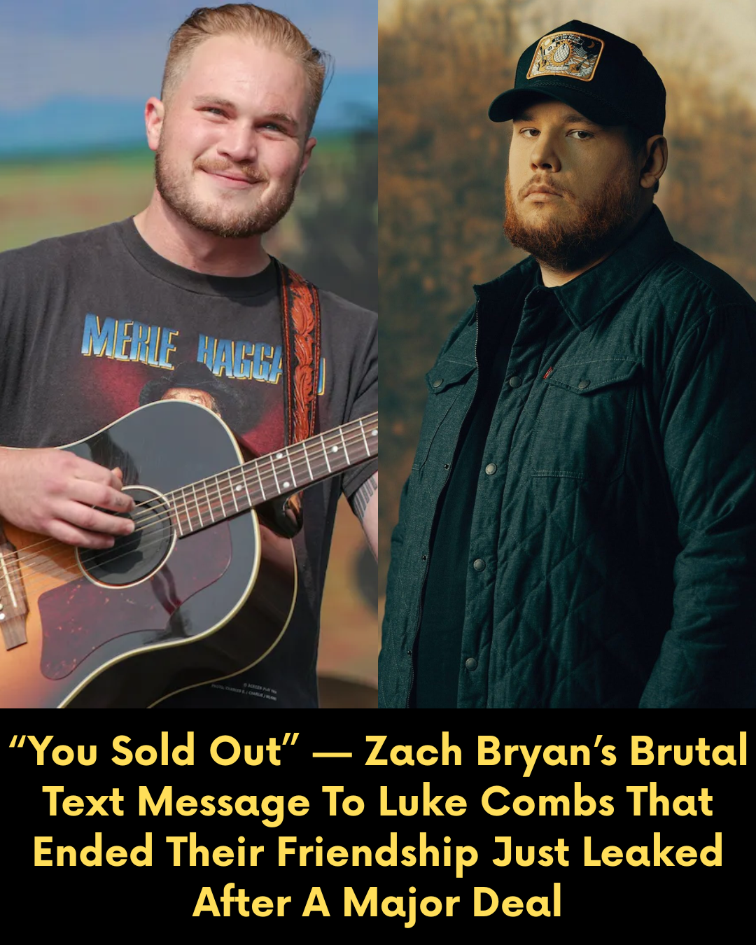 “You Sold Out” — Zach Bryan’s Brutal Text Message To Luke Combs That Ended Their Friendship Just Leaked After A Major Deal