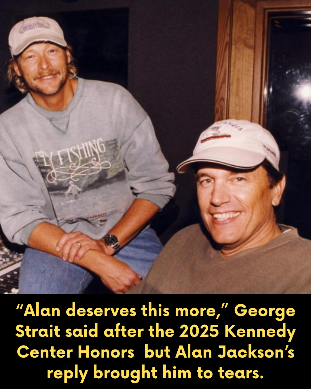 “Alan deserves this more,” George Strait said after the 2025 Kennedy Center Honors  but Alan Jackson’s reply brought him to tears.