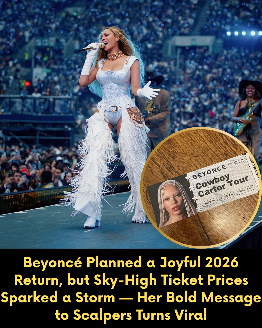 Beyoncé Planned a Joyful 2026 Return, but Sky-High Ticket Prices Sparked a Storm — Her Bold Message to Scalpers Turns Viral