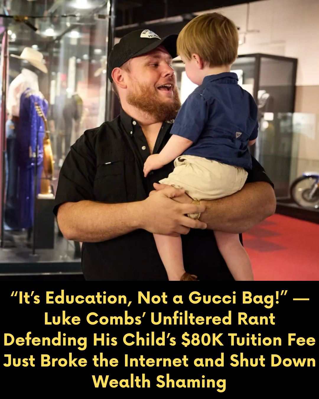 “It’s Education, Not a Gucci Bag!” — Luke Combs’ Unfiltered Rant Defending His Child’s $80K Tuition Fee Just Broke the Internet and Shut Down Wealth Shaming