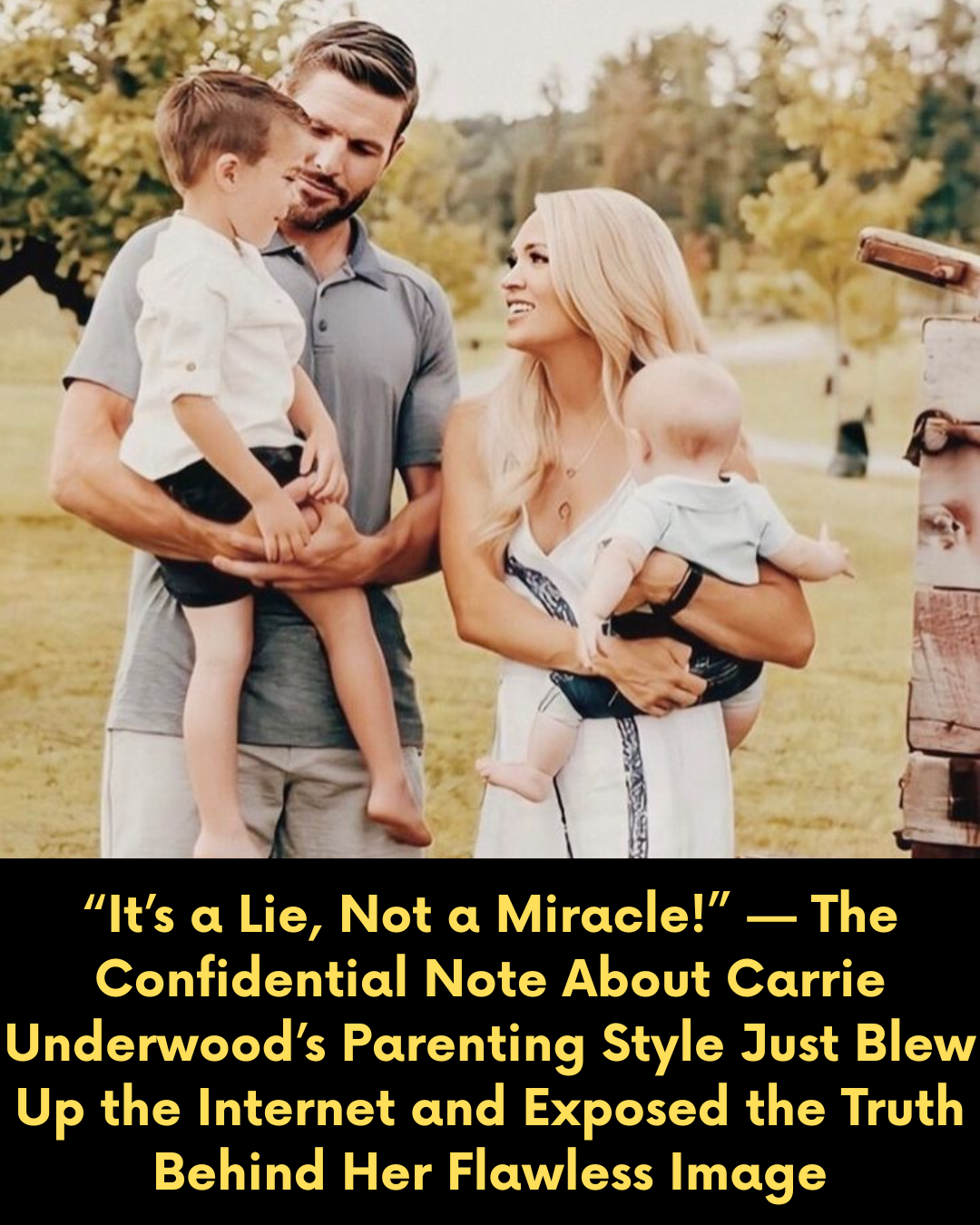 “It’s a Lie, Not a Miracle!” — The Confidential Note About Carrie Underwood’s Parenting Style Just Blew Up the Internet and Exposed the Truth Behind Her Flawless Image