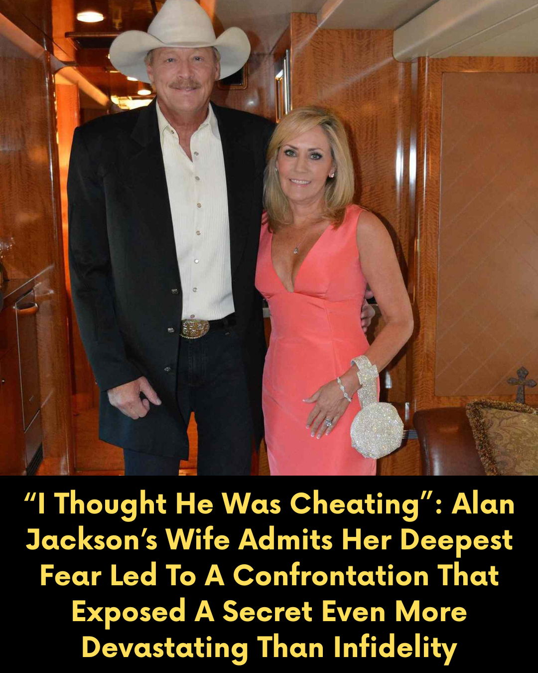 “I Thought He Was Cheating”: Alan Jackson’s Wife Admits Her Deepest Fear Led To A Confrontation That Exposed A Secret Even More Devastating Than Infidelity