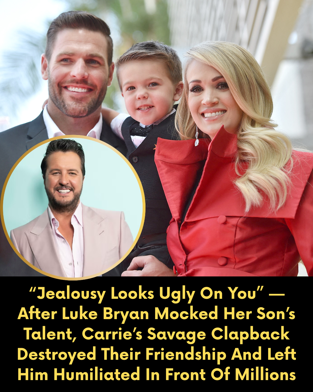 “Jealousy Looks Ugly On You” — After Luke Bryan Mocked Her Son’s Talent, Carrie’s Savage Clapback Destroyed Their Friendship And Left Him Humiliated In Front Of Millions
