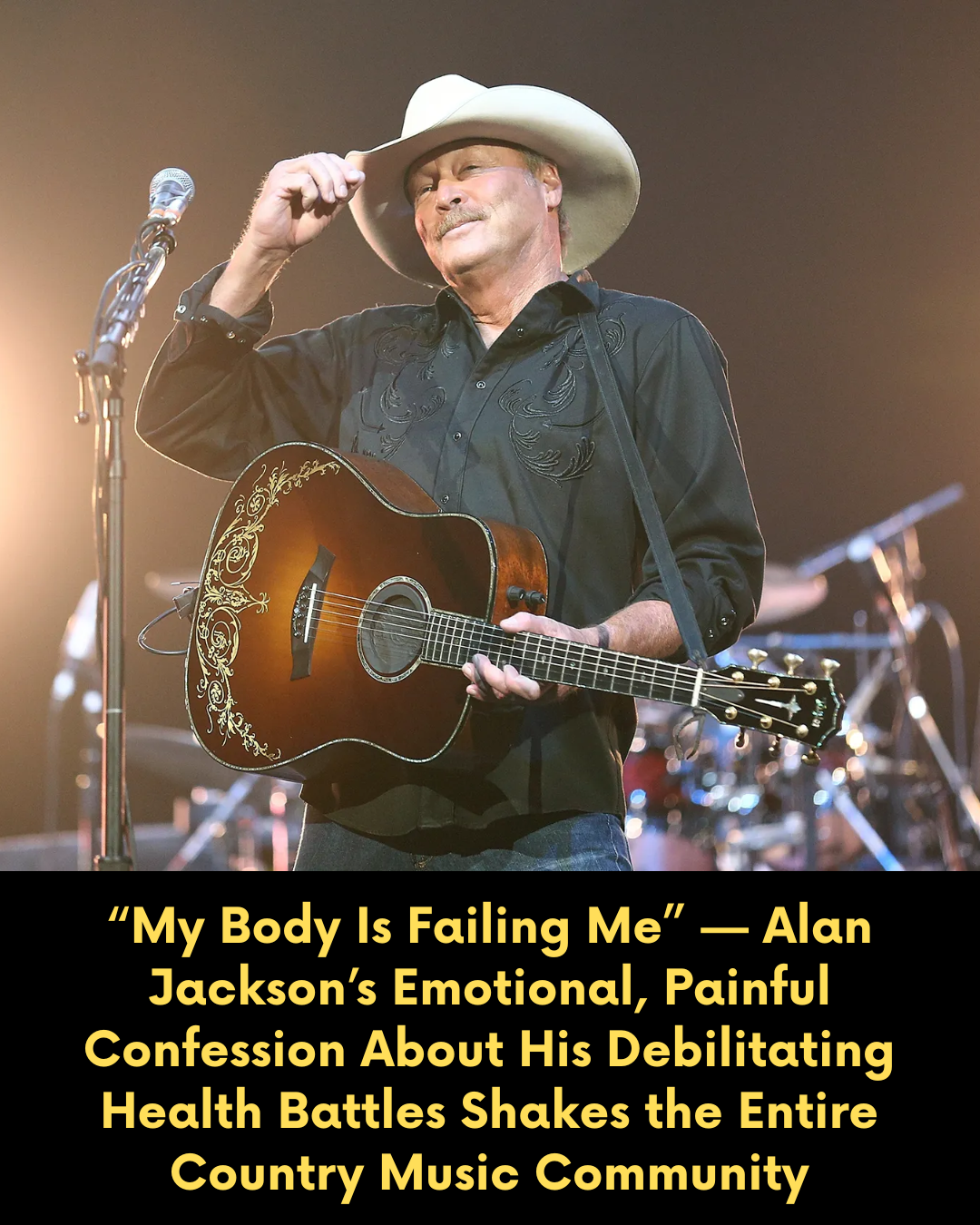 “My Body Is Failing Me” — Alan Jackson’s Emotional, Painful Confession About His Debilitating Health Battles Shakes the Entire Country Music Community