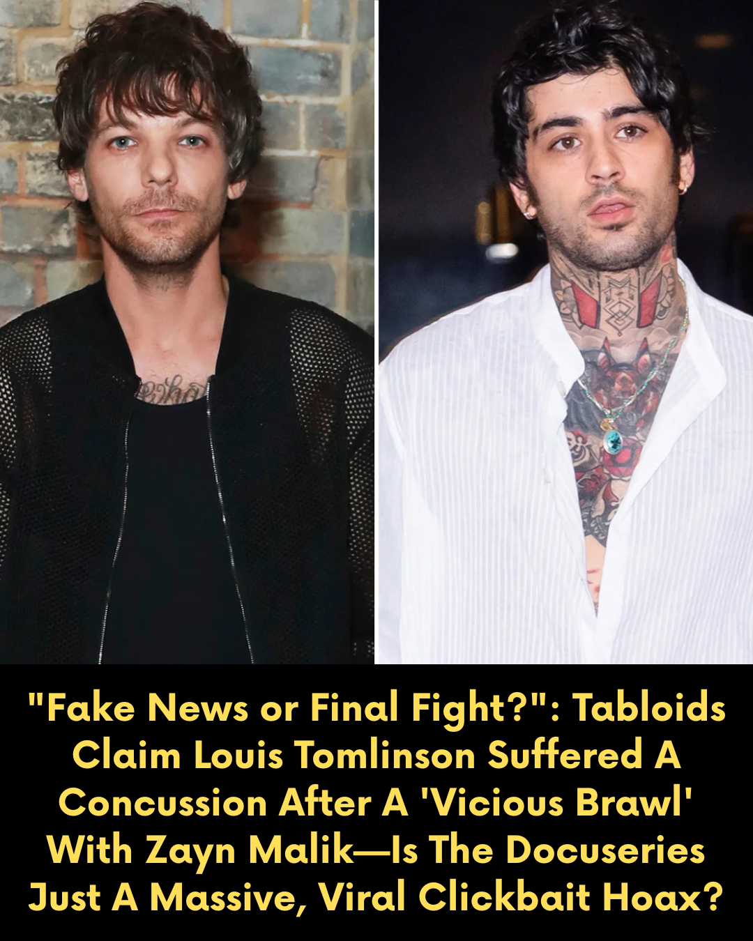 “Fake News or Final Fight?”: Tabloids Claim Louis Tomlinson Suffered A Concussion After A ‘Vicious Brawl’ With Zayn Malik—Is The Docuseries Just A Massive, Viral Clickbait Hoax?