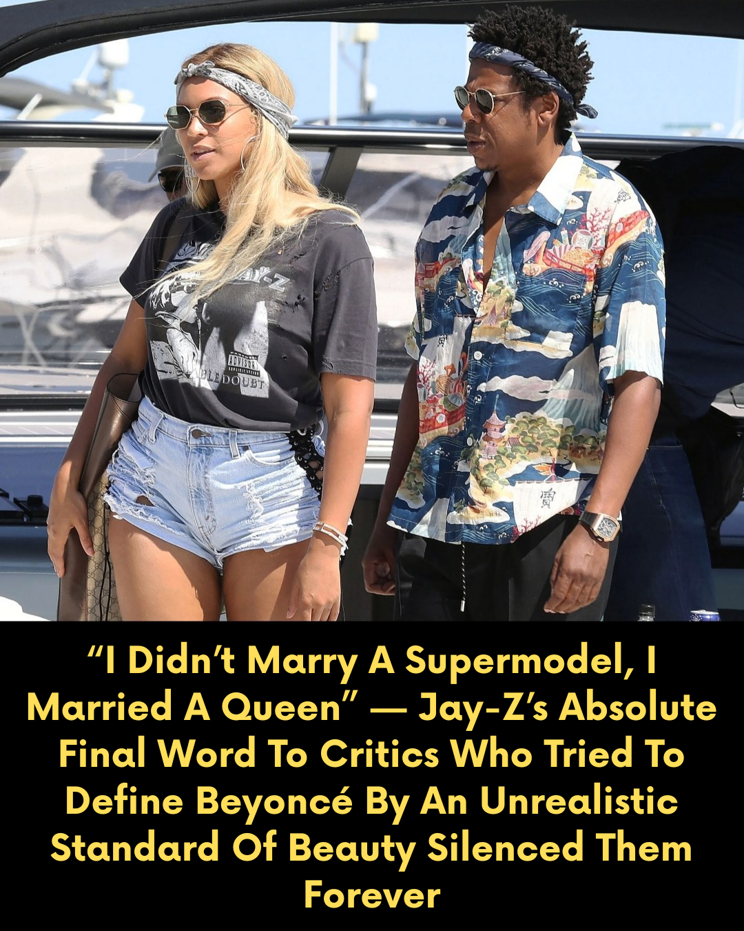 “I Didn’t Marry A Supermodel, I Married A Queen” — Jay-Z’s Absolute Final Word To Critics Who Tried To Define Beyoncé By An Unrealistic Standard Of Beauty Silenced Them Forever