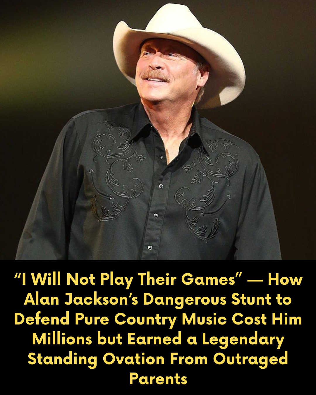 “I Will Not Play Their Games” — How Alan Jackson’s Dangerous Stunt to Defend Pure Country Music Cost Him Millions but Earned a Legendary Standing Ovation From Outraged Parents