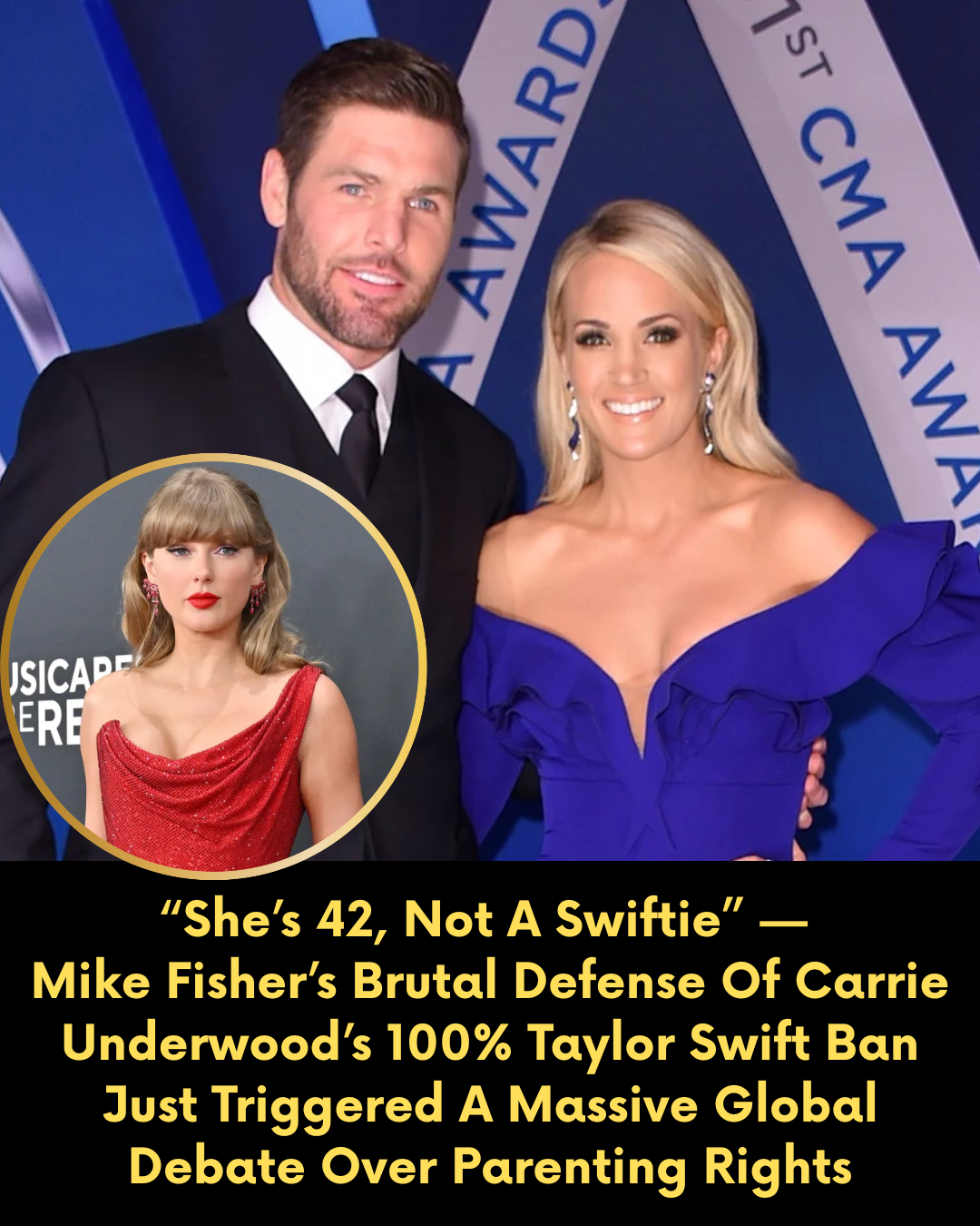 “She’s 42, Not A Swiftie” — Mike Fisher’s Brutal Defense Of Carrie Underwood’s 100% Taylor Swift Ban Just Triggered A Massive Global Debate Over Parenting Rights