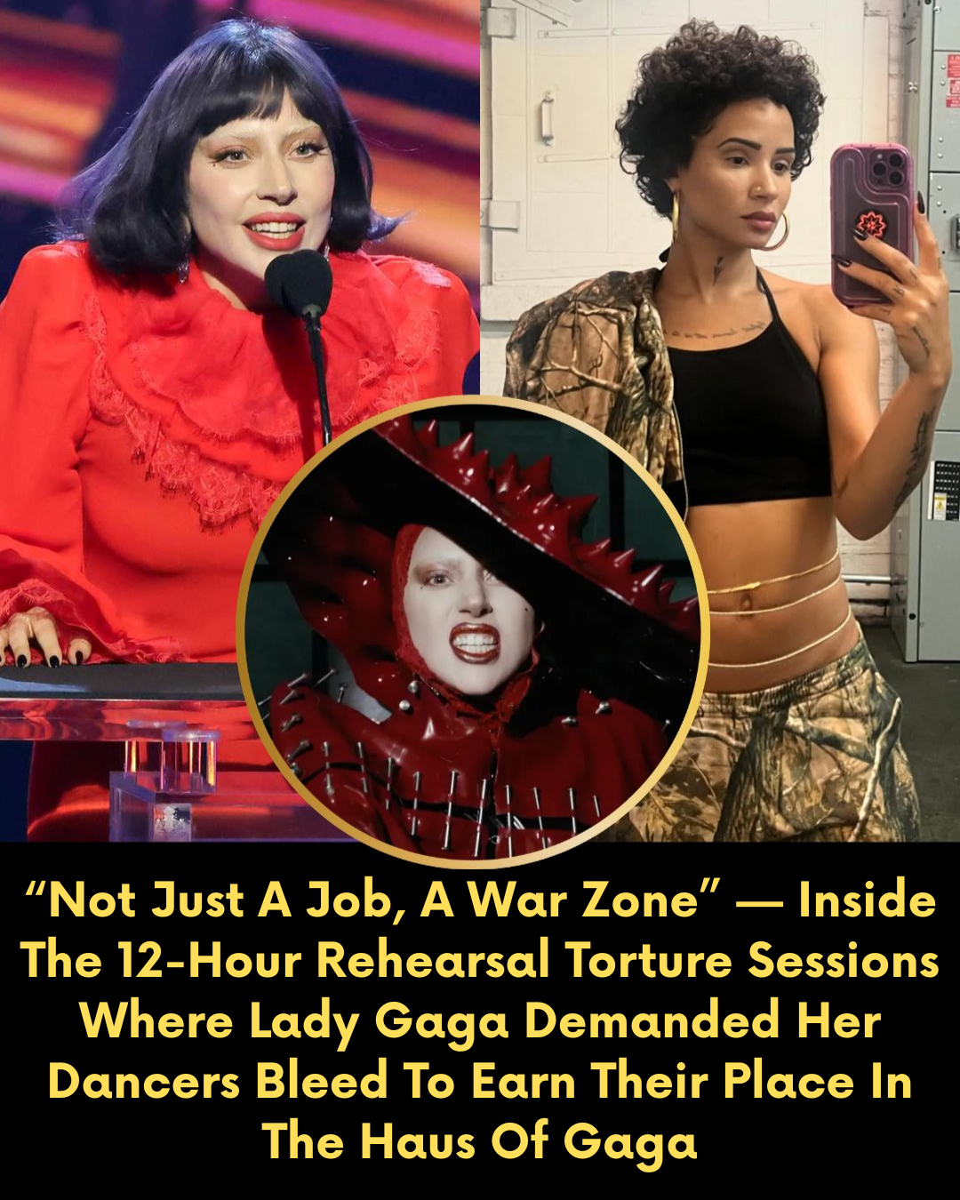 “Not Just A Job, A War Zone” — Inside The 12-Hour Rehearsal Torture Sessions Where Lady Gaga Demanded Her Dancers Bleed To Earn Their Place In The Haus Of Gaga