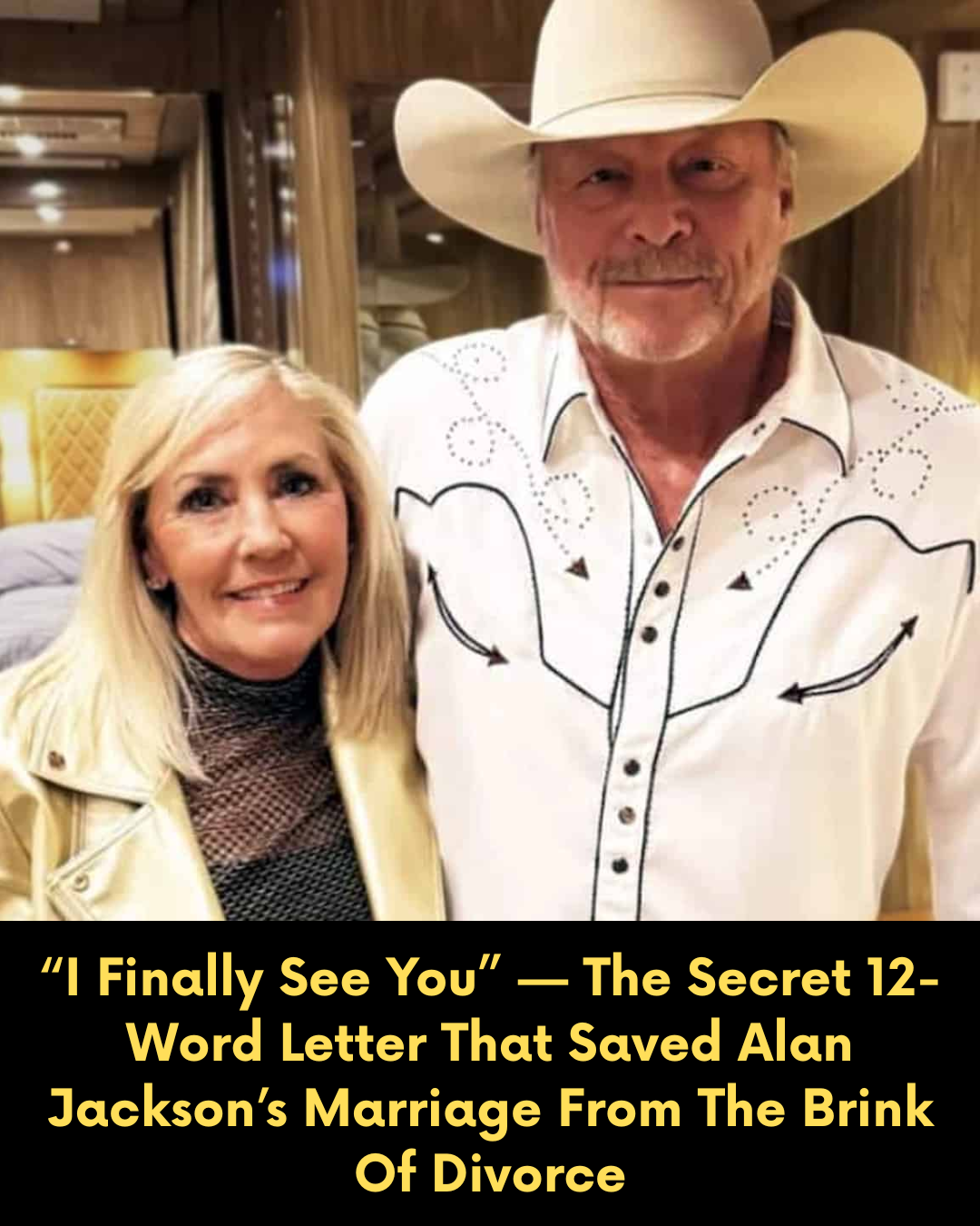 “I Finally See You” — The Secret 12-Word Letter That Saved Alan Jackson’s Marriage From The Brink Of Divorce