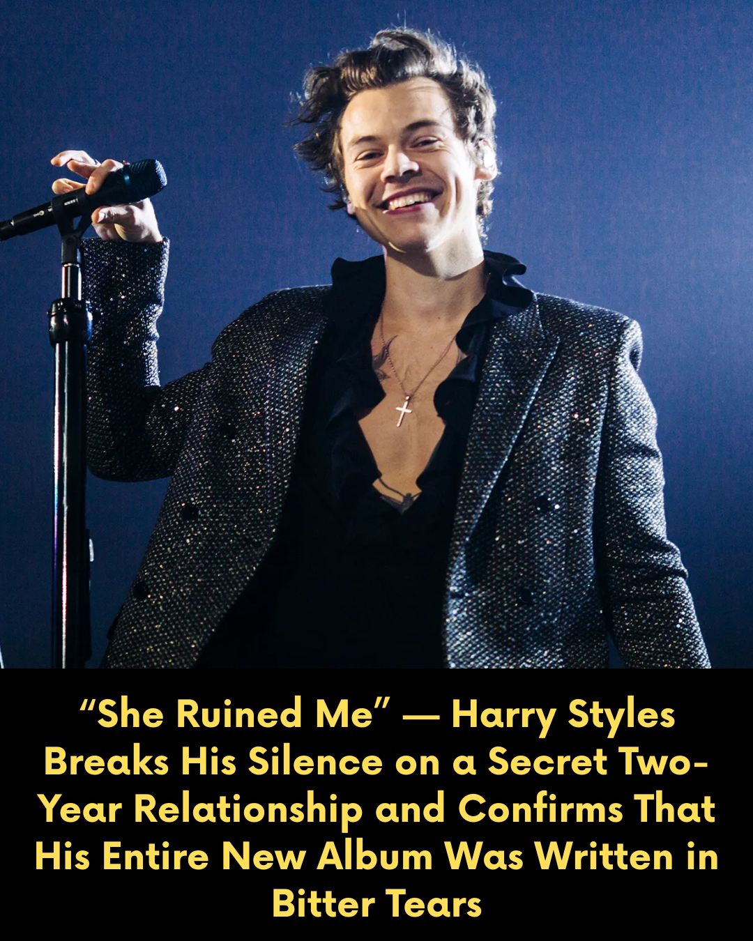 “She Ruined Me” — Harry Styles Breaks His Silence on a Secret Two-Year Relationship and Confirms That His Entire New Album Was Written in Bitter Tears