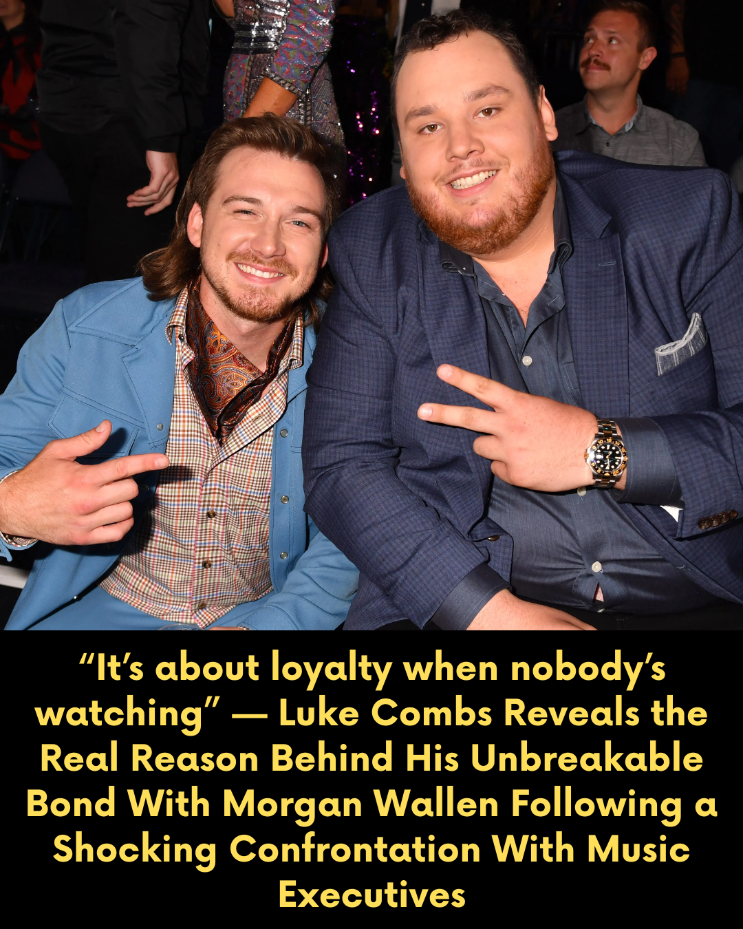“It’s about loyalty when nobody’s watching” — Luke Combs Reveals the Real Reason Behind His Unbreakable Bond With Morgan Wallen Following a Shocking Confrontation With Music Executives