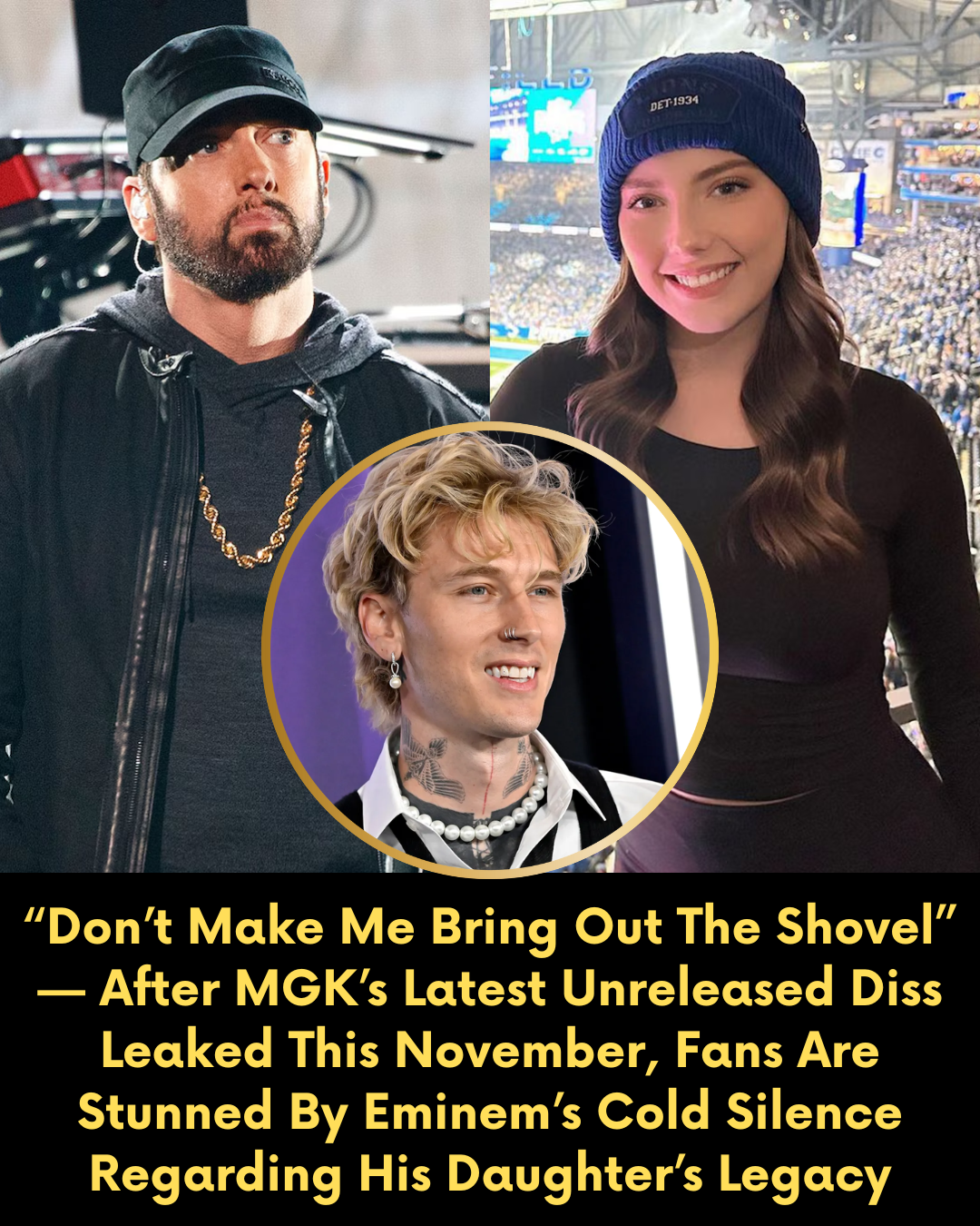 “Don’t Make Me Bring Out The Shovel” — After MGK’s Latest Unreleased Diss Leaked This November, Fans Are Stunned By Eminem’s Cold Silence Regarding His Daughter’s Legacy