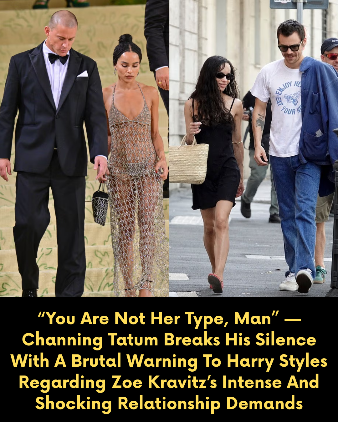 “You Are Not Her Type, Man” — Channing Tatum Breaks His Silence With A Brutal Warning To Harry Styles Regarding Zoe Kravitz’s Intense And Shocking Relationship Demands