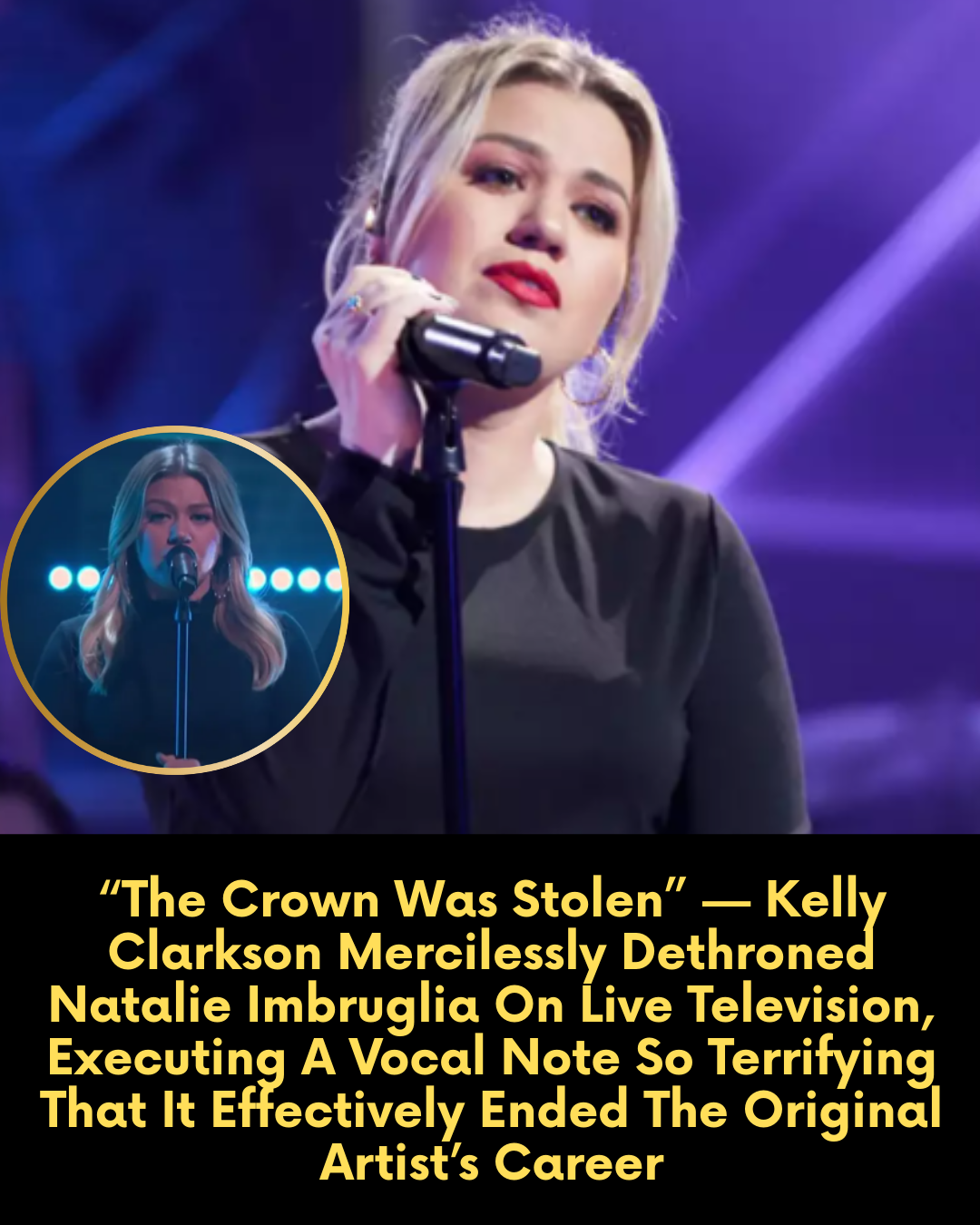“The Crown Was Stolen” — Kelly Clarkson Mercilessly Dethroned Natalie Imbruglia On Live Television, Executing A Vocal Note So Terrifying That It Effectively Ended The Original Artist’s Career