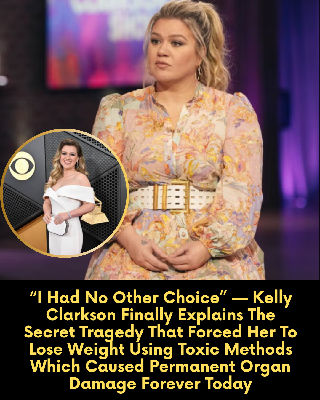 “I Had No Other Choice” — Kelly Clarkson Finally Explains The Secret Tragedy That Forced Her To Lose Weight Using Toxic Methods Which Caused Permanent Organ Damage Forever Today