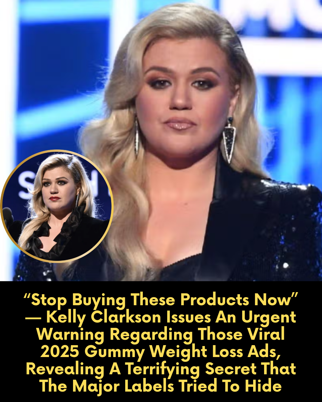 “Stop Buying These Products Now” — Kelly Clarkson Issues An Urgent Warning Regarding Those Viral 2025 Gummy Weight Loss Ads, Revealing A Terrifying Secret That The Major Labels Tried To Hide