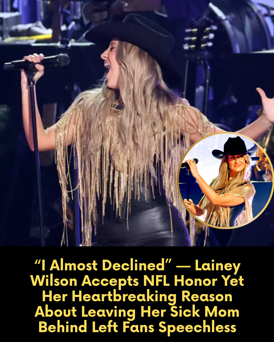 “I Almost Declined” — Lainey Wilson Accepts NFL Honor Yet Her Heartbreaking Reason About Leaving Her Sick Mom Behind Left Fans Speechless