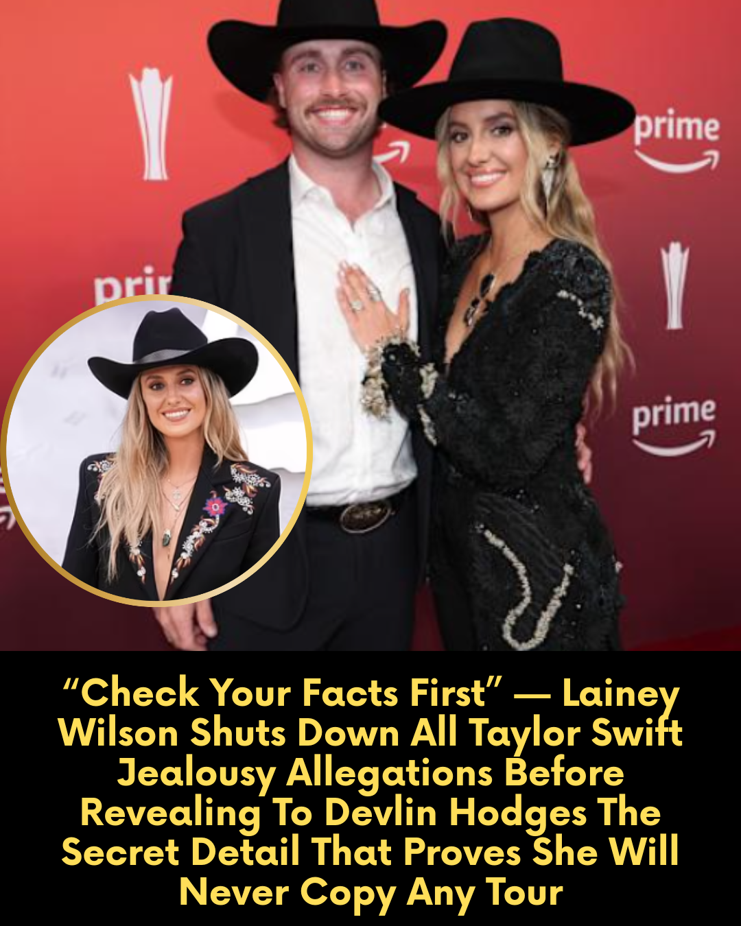 “Check Your Facts First” — Lainey Wilson Shuts Down All Taylor Swift Jealousy Allegations Before Revealing To Devlin Hodges The Secret Detail That Proves She Will Never Copy Any Tour