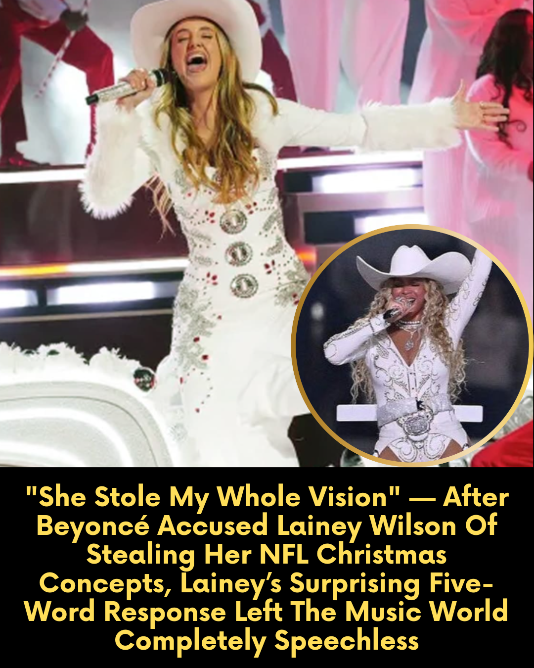 “She Stole My Whole Vision” — After Beyoncé Accused Lainey Wilson Of Stealing Her NFL Christmas Concepts, Lainey’s Surprising Five-Word Response Left The Music World Completely Speechless