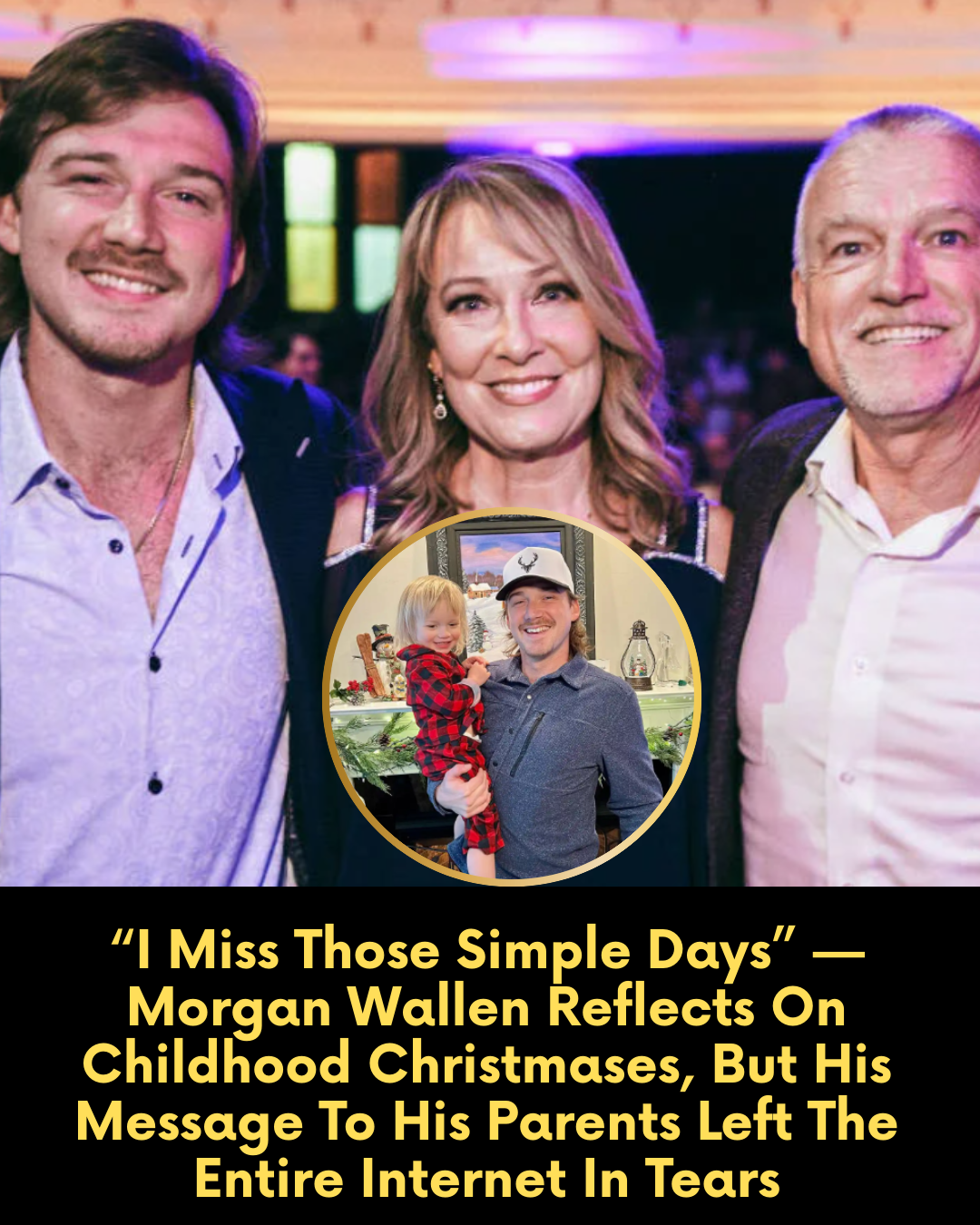 “I Miss Those Simple Days” — Morgan Wallen Reflects On Childhood Christmases, But His Message To His Parents Left The Entire Internet In Tears