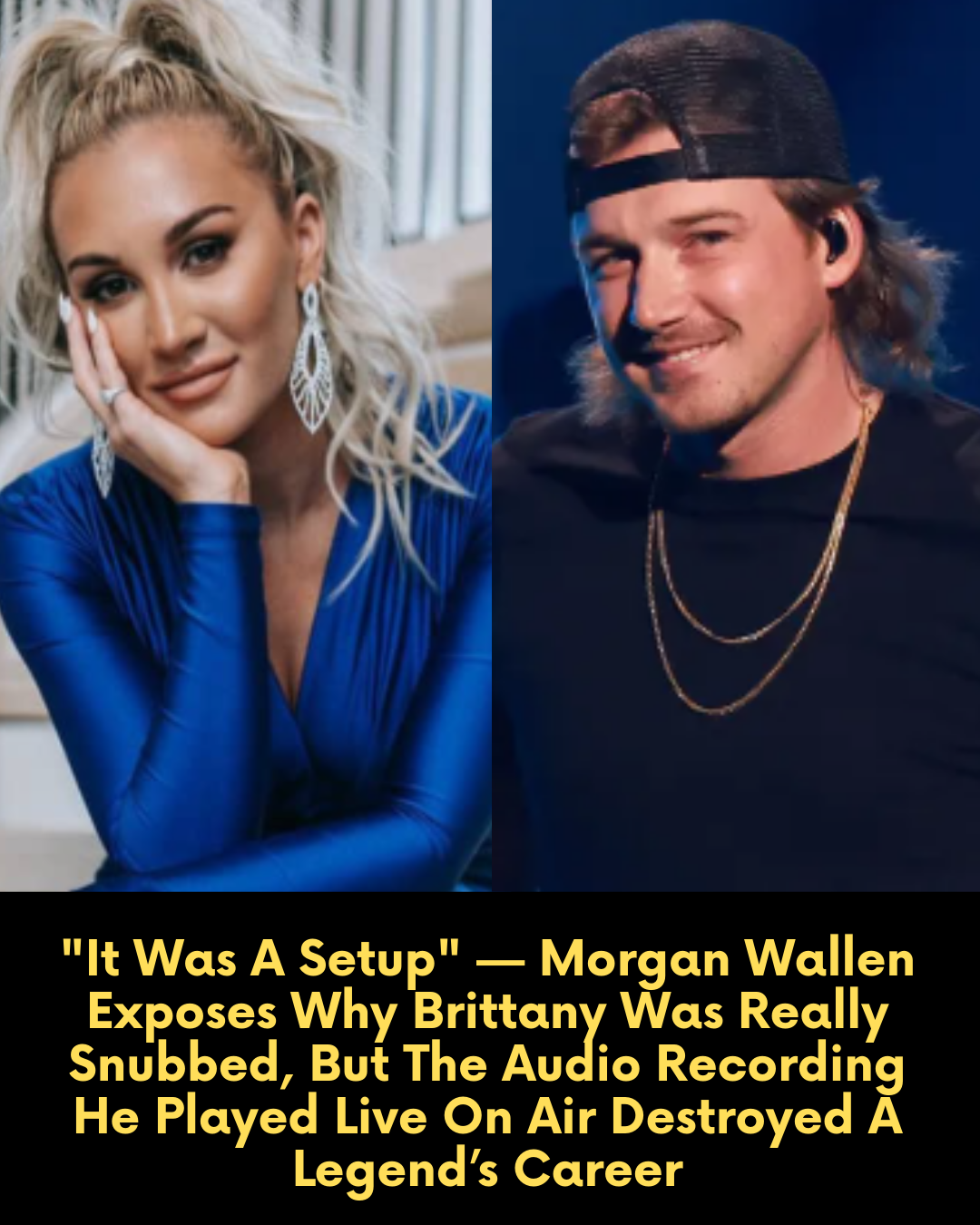 “It Was A Setup” — Morgan Wallen Exposes Why Brittany Was Really Snubbed, But The Audio Recording He Played Live On Air Destroyed A Legend’s Career