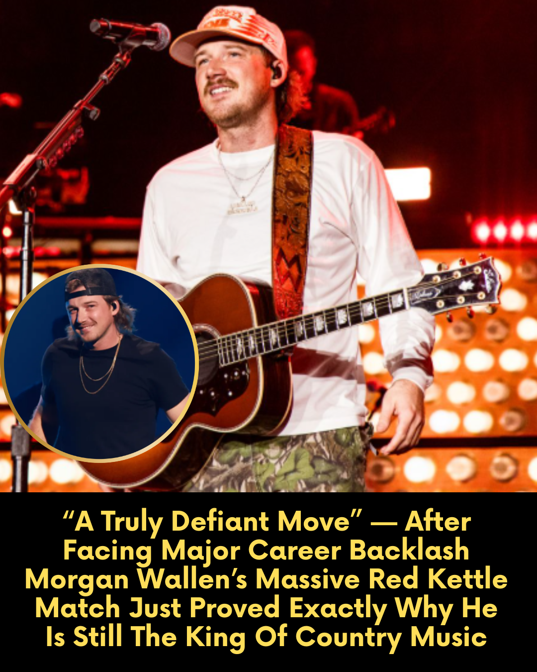 “A Truly Defiant Move” — After Facing Major Career Backlash Morgan Wallen’s Massive Red Kettle Match Just Proved Exactly Why He Is Still The King Of Country Music