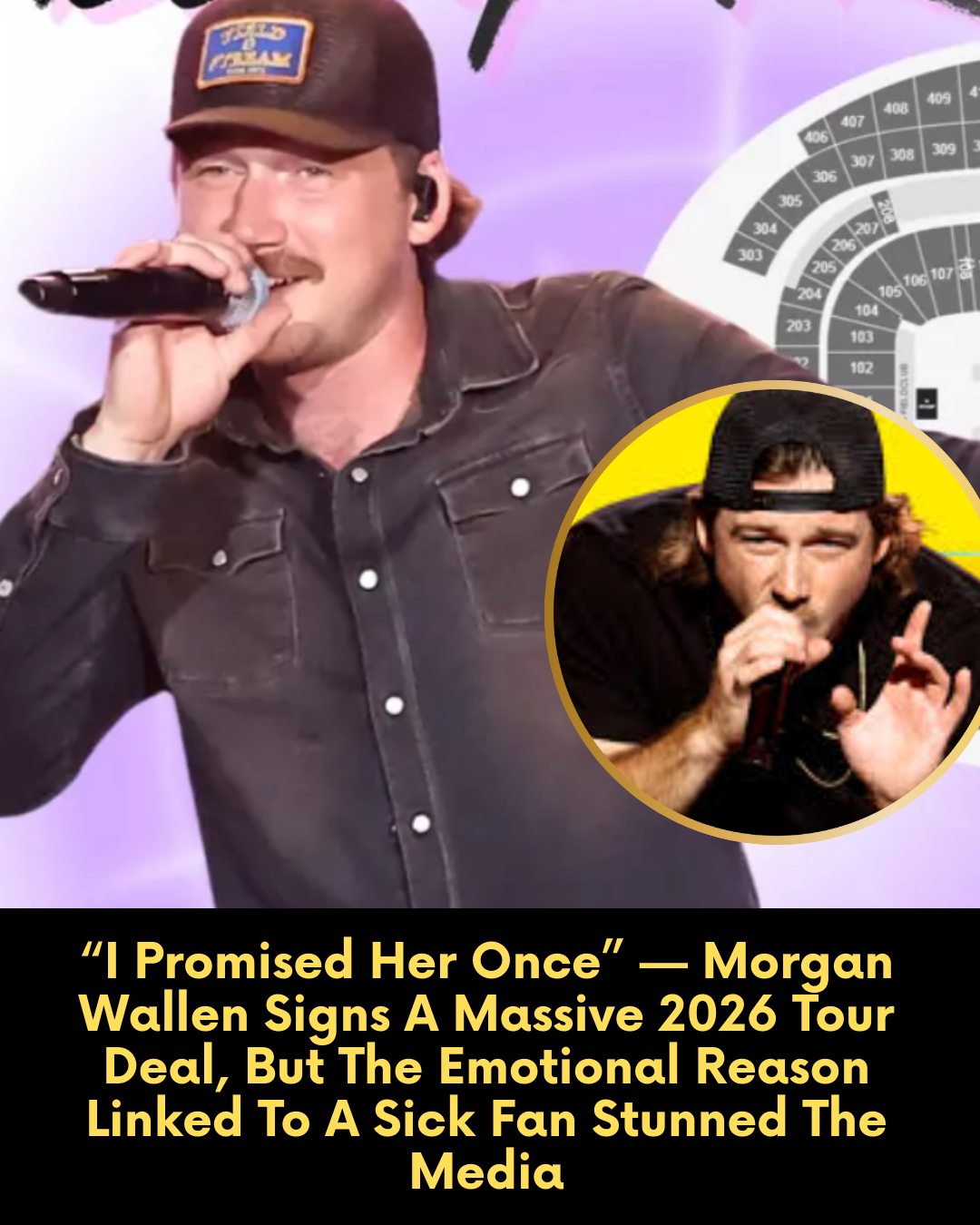 “I Promised Her Once” — Morgan Wallen Signs A Massive 2026 Tour Deal, But The Emotional Reason Linked To A Sick Fan Stunned The Media