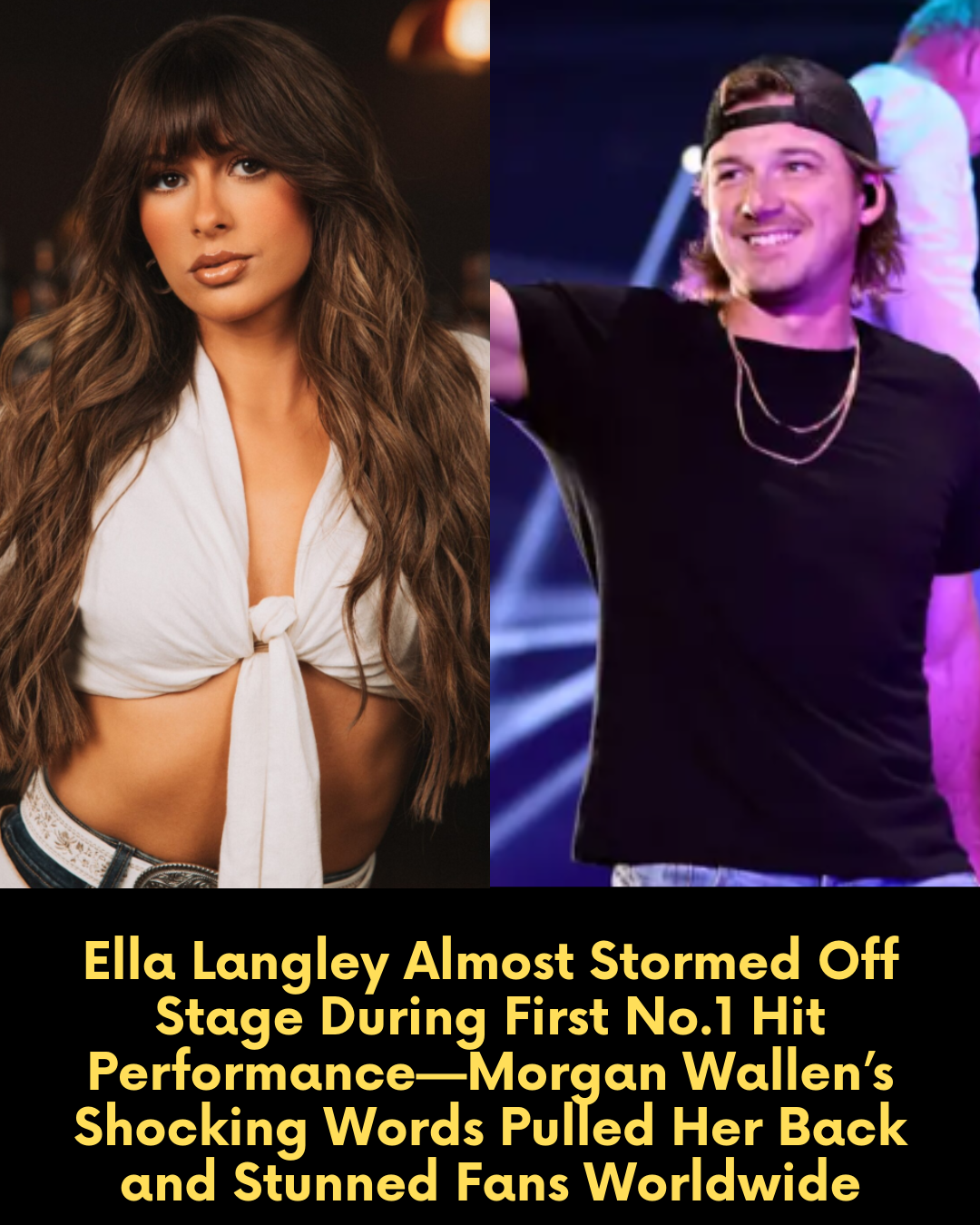 Ella Langley Almost Stormed Off Stage During First No.1 Hit Performance—Morgan Wallen’s Shocking Words Pulled Her Back and Stunned Fans Worldwide