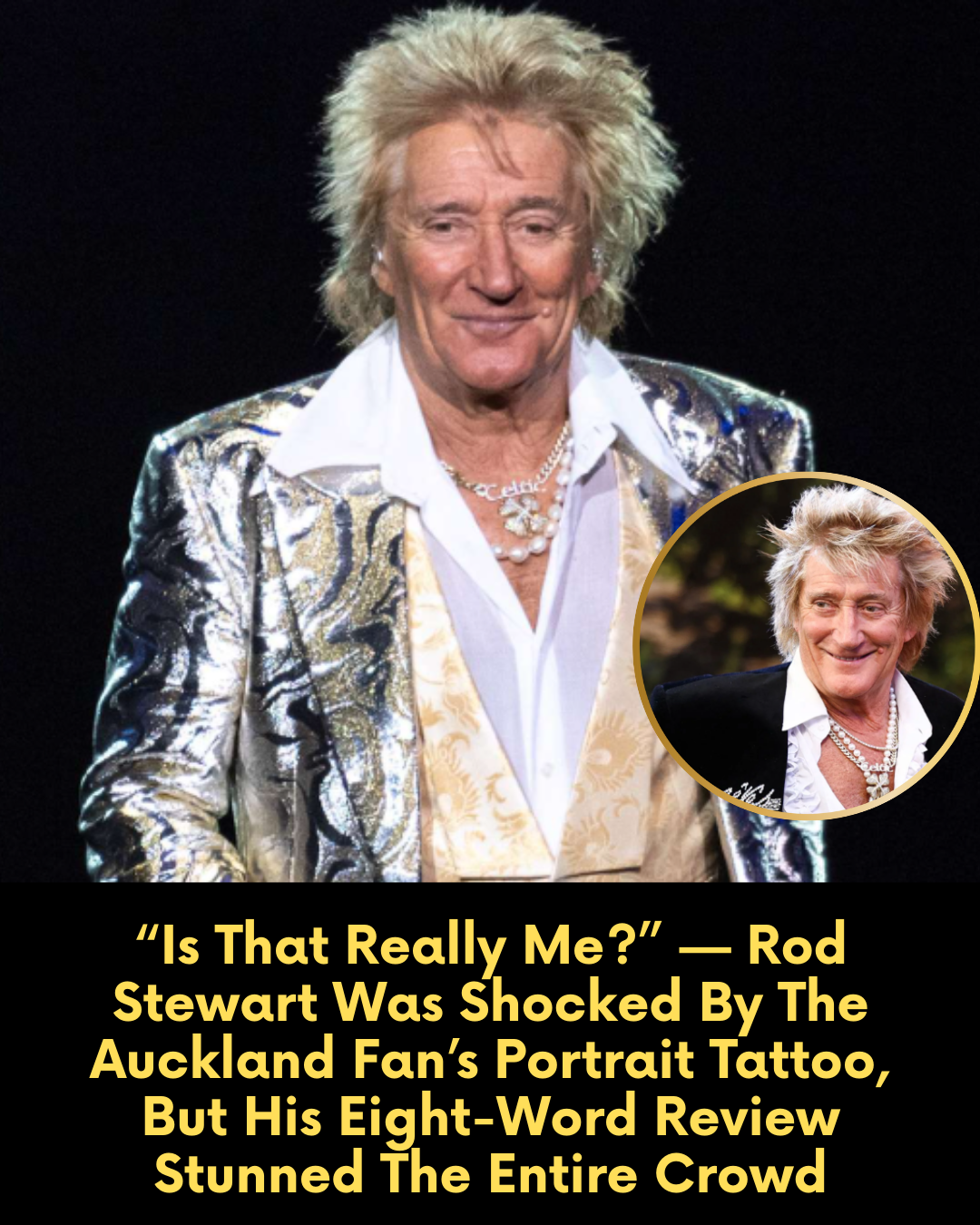 “Is That Really Me?” — Rod Stewart Was Shocked By The Auckland Fan’s Portrait Tattoo, But His Eight-Word Review Stunned The Entire Crowd
