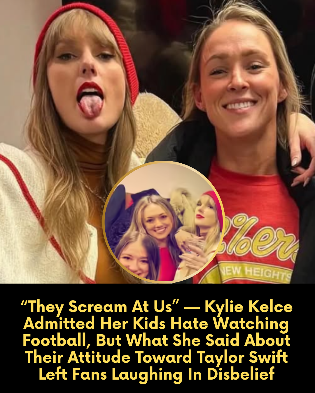 “They Scream At Us” — Kylie Kelce Admitted Her Kids Hate Watching Football, But What She Said About Their Attitude Toward Taylor Swift Left Fans Laughing In Disbelief