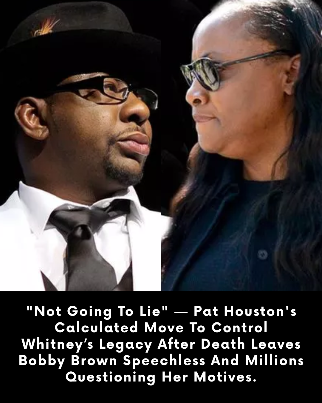 “Not Going To Lie” — Pat Houston’s Calculated Move To Control Whitney’s Legacy After Death Leaves Bobby Brown Speechless And Millions Questioning Her Motives.