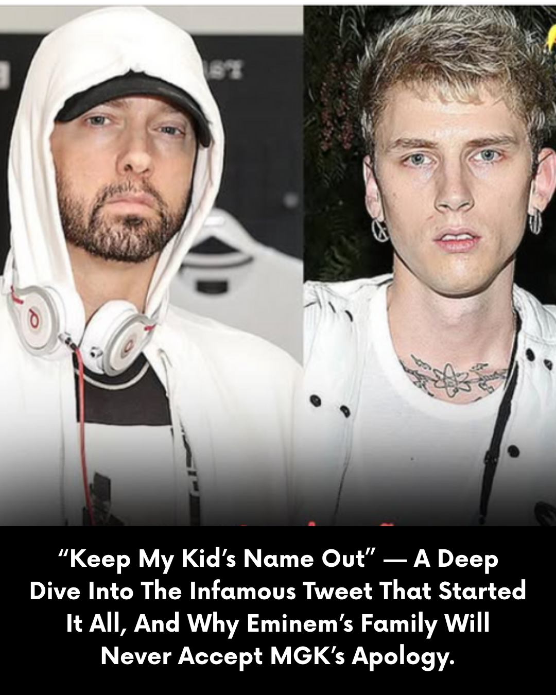 “Keep My Kid’s Name Out” — A Deep Dive Into The Infamous Tweet That Started It All, And Why Eminem’s Family Will Never Accept MGK’s Apology.