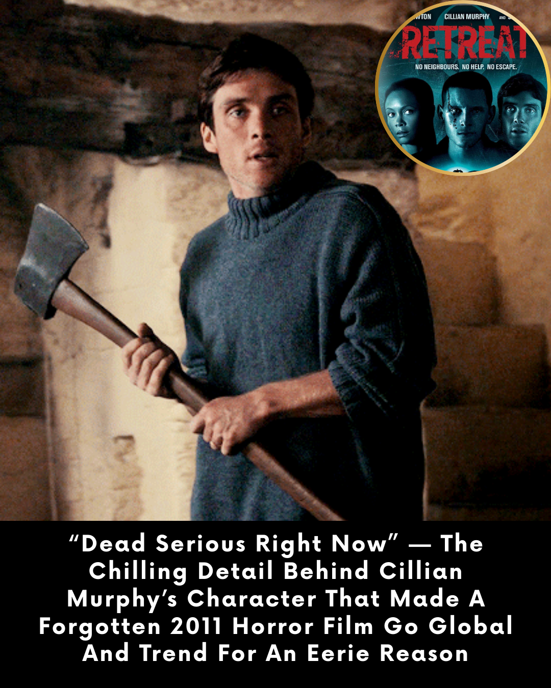 “Dead Serious Right Now” — The Chilling Detail Behind Cillian Murphy’s Character That Made A Forgotten 2011 Horror Film Go Global And Trend For An Eerie Reason