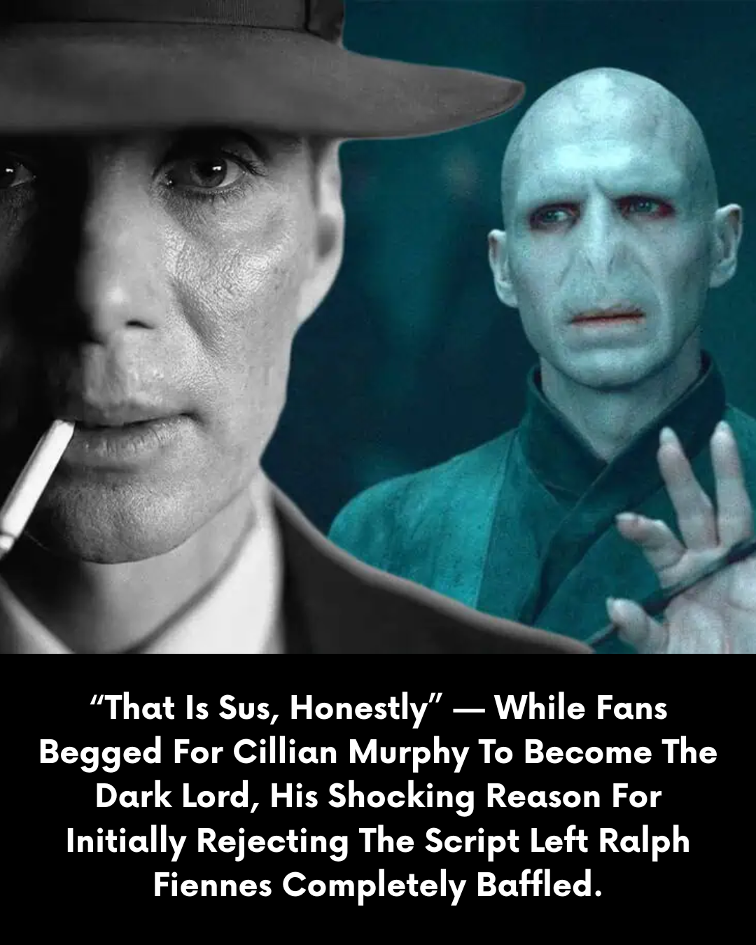 “That Is Sus, Honestly” — While Fans Begged For Cillian Murphy To Become The Dark Lord, His Shocking Reason For Initially Rejecting The Script Left Ralph Fiennes Completely Baffled.