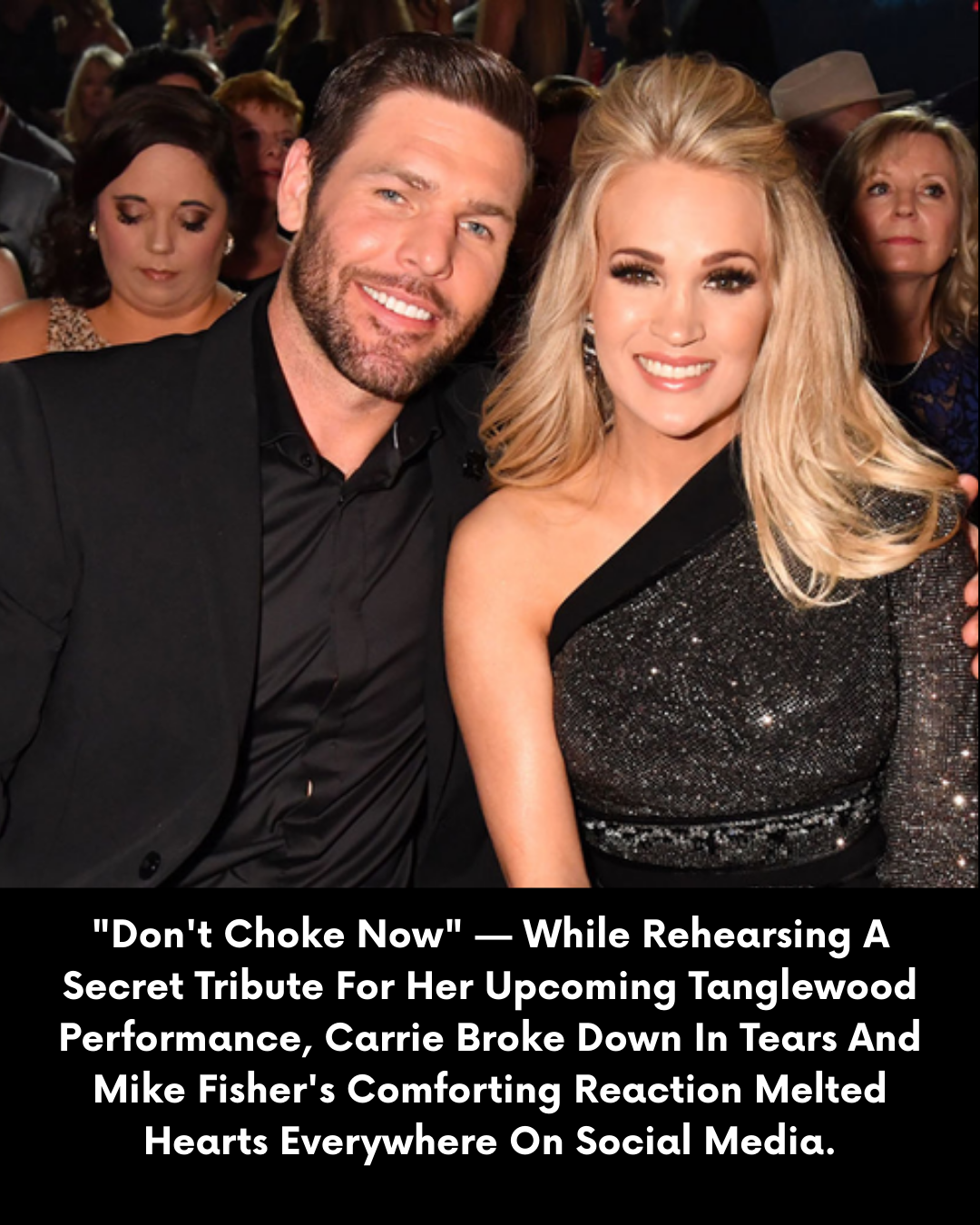 “Don’t Choke Now” — While Rehearsing A Secret Tribute For Her Upcoming Tanglewood Performance, Carrie Broke Down In Tears And Mike Fisher’s Comforting Reaction Melted Hearts Everywhere On Social Media.