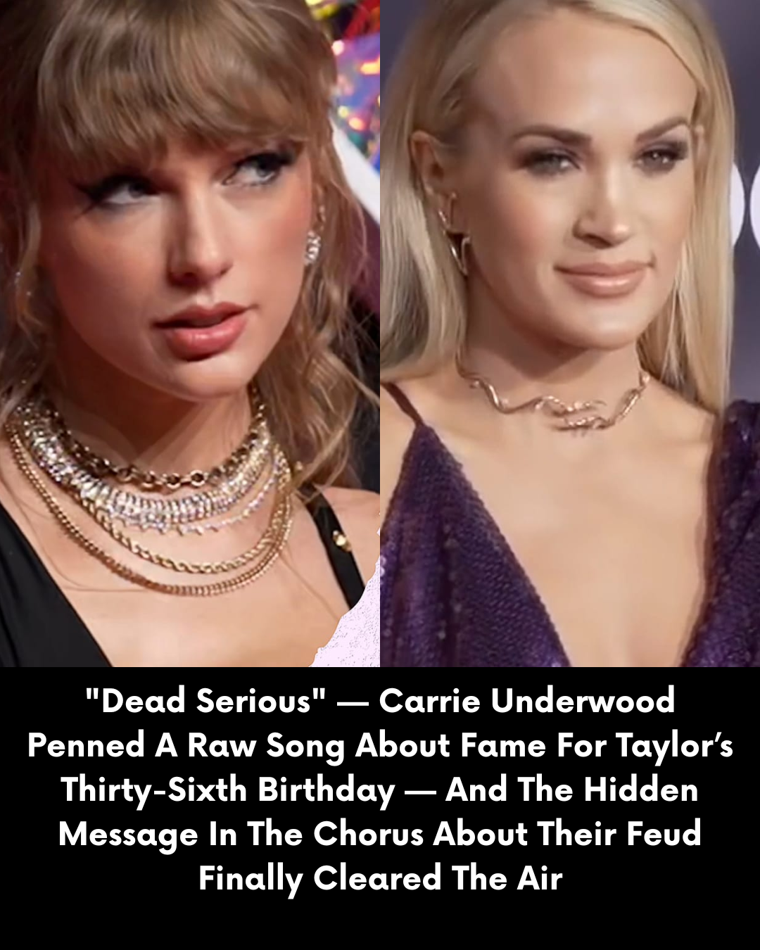 “Dead Serious” — Carrie Underwood Penned A Raw Song About Fame For Taylor’s Thirty-Sixth Birthday — And The Hidden Message In The Chorus About Their Feud Finally Cleared The Air