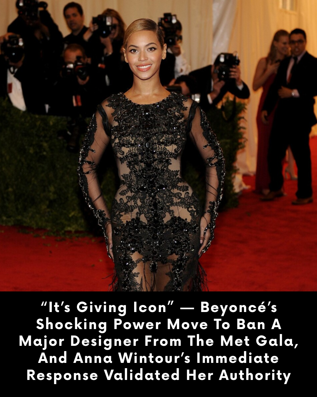 “It’s Giving Icon” — Beyoncé’s Shocking Power Move To Ban A Major Designer From The Met Gala, And Anna Wintour’s Immediate Response Validated Her Authority