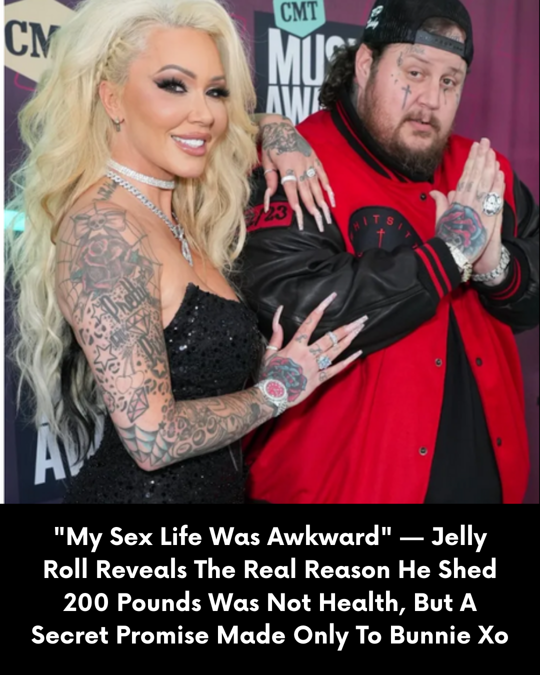 “My Sex Life Was Awkward” — Jelly Roll Reveals The Real Reason He Shed 200 Pounds Was Not Health, But A Secret Promise Made Only To Bunnie Xo
