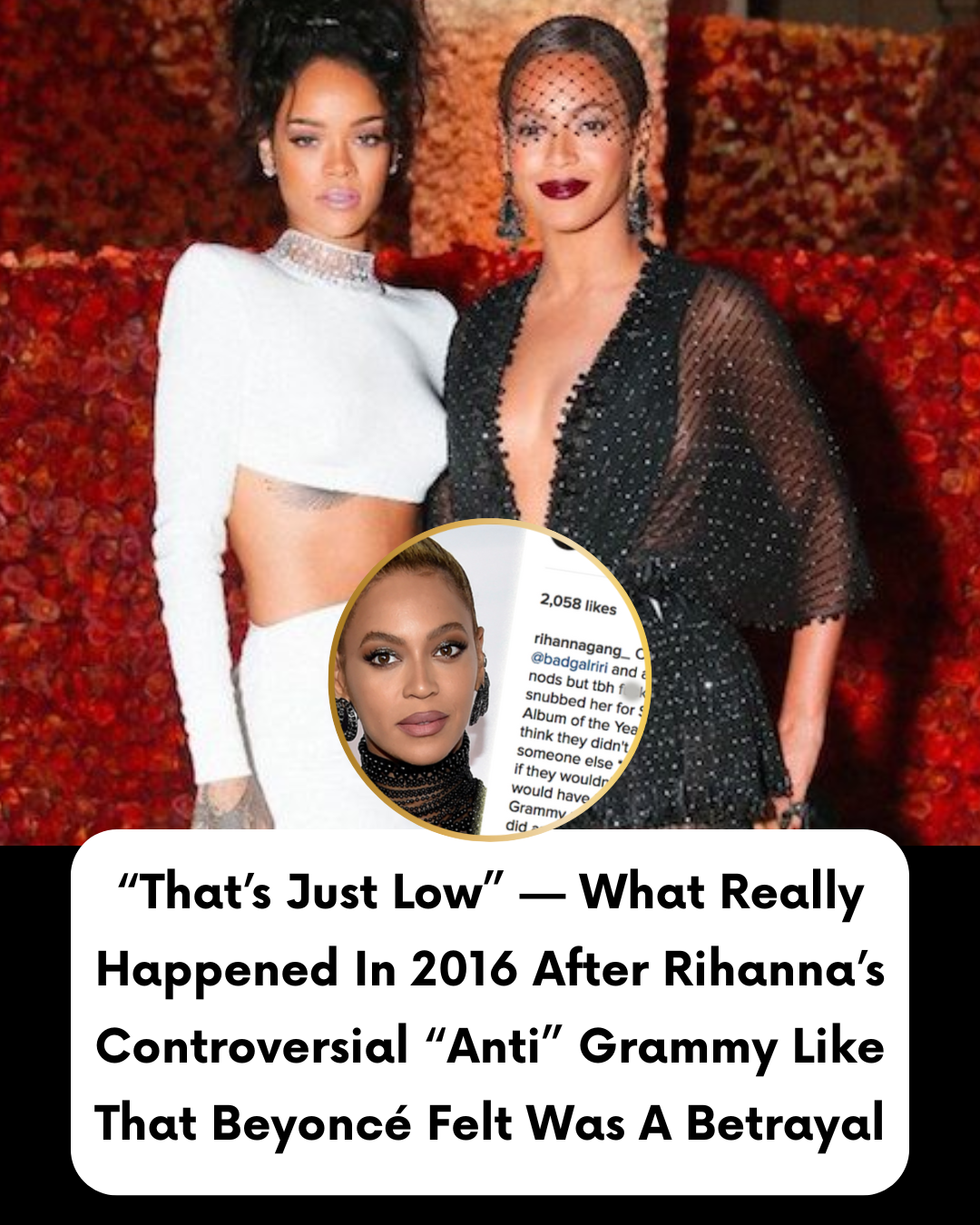 “That’s Just Low” — What Really Happened In 2016 After Rihanna’s Controversial “Anti” Grammy Like That Beyoncé Felt Was A Betrayal