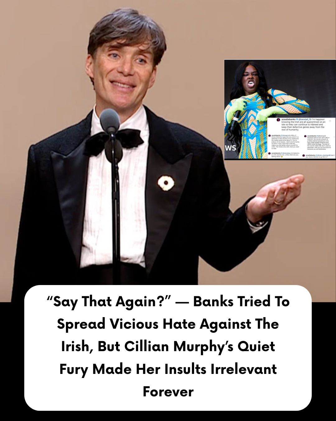 “Say That Again?” — Banks Tried To Spread Vicious Hate Against The Irish, But Cillian Murphy’s Quiet Fury Made Her Insults Irrelevant Forever