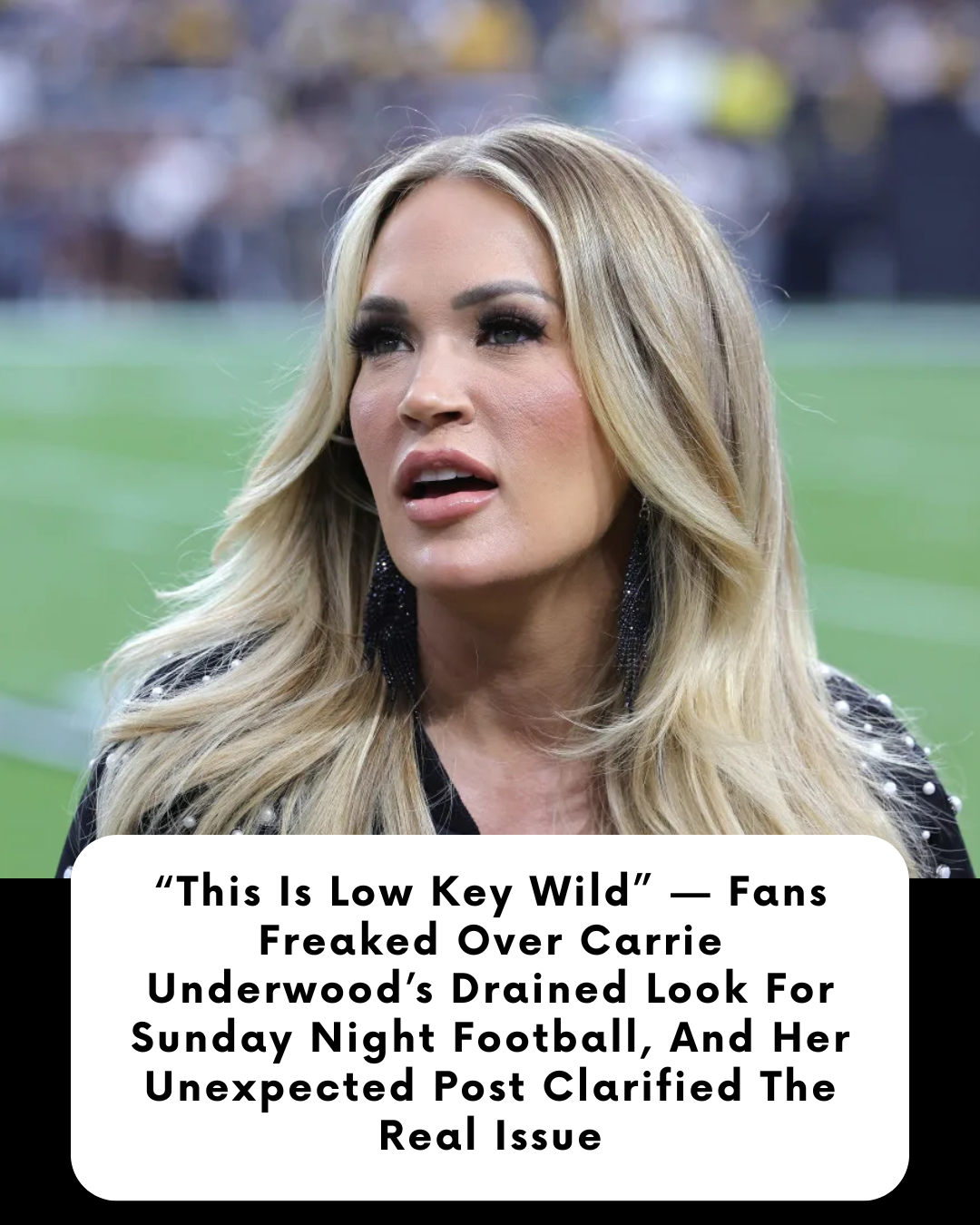 “This Is Low Key Wild” — Fans Freaked Over Carrie Underwood’s Drained Look For Sunday Night Football, And Her Unexpected Post Clarified The Real Issue